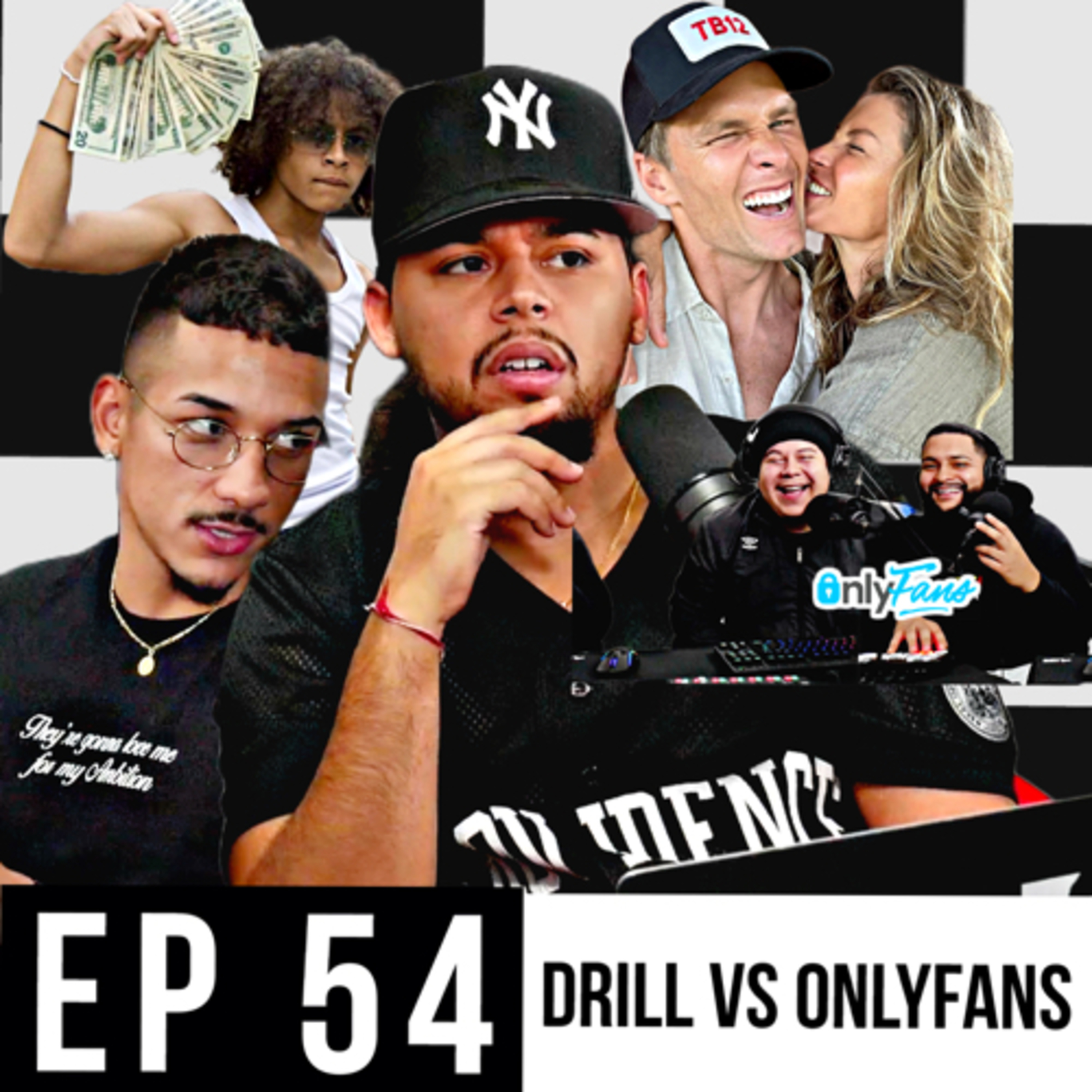 Episode 54 | Drill Music Is Ruining This Generation + Would You Date Someone With An OnlyFans? episode artwork