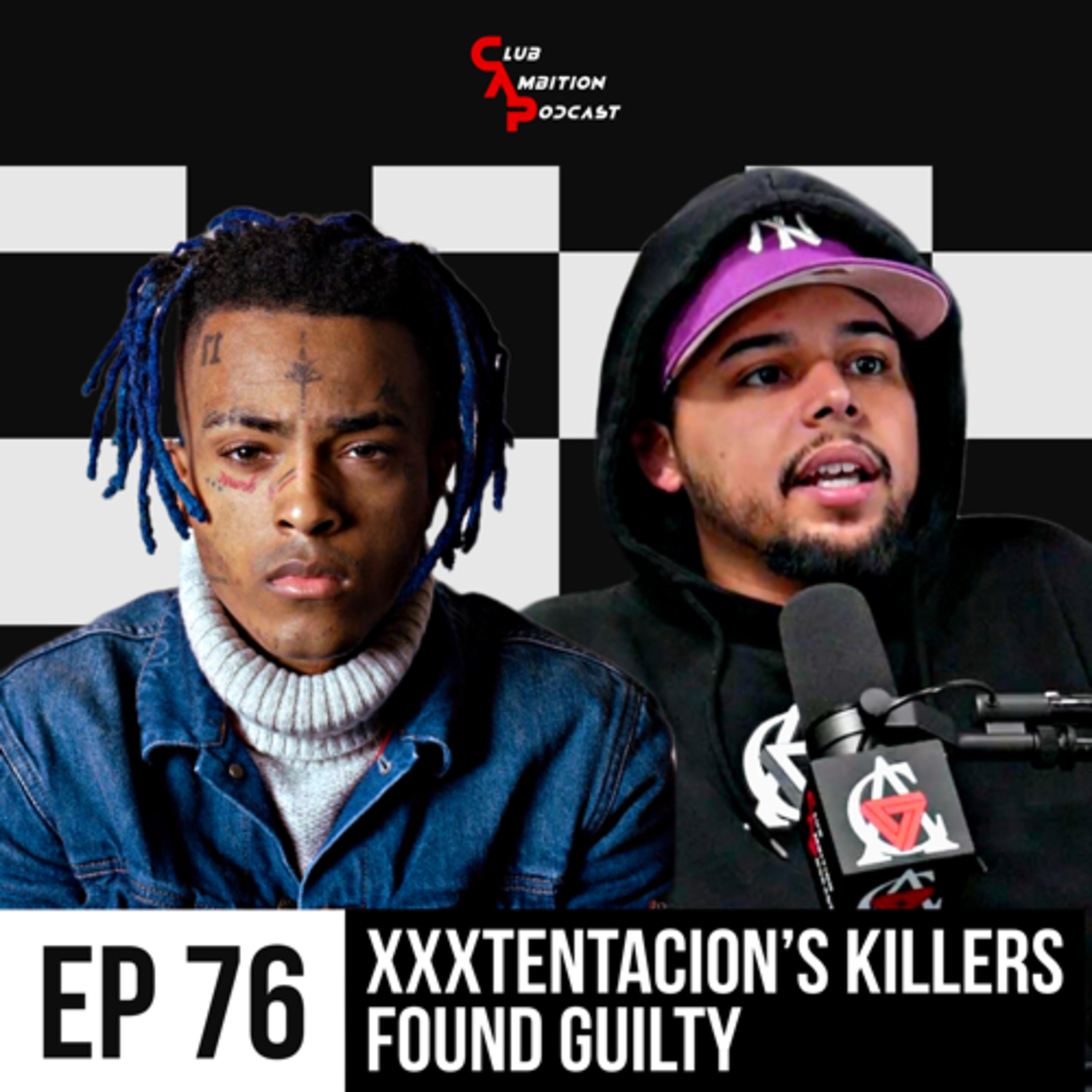 Episode 76 | XXXTentacion's Killers Found Guilty, Trump Arrest, Uzi Loves Satan, Lil Pump vs Adam22 episode artwork