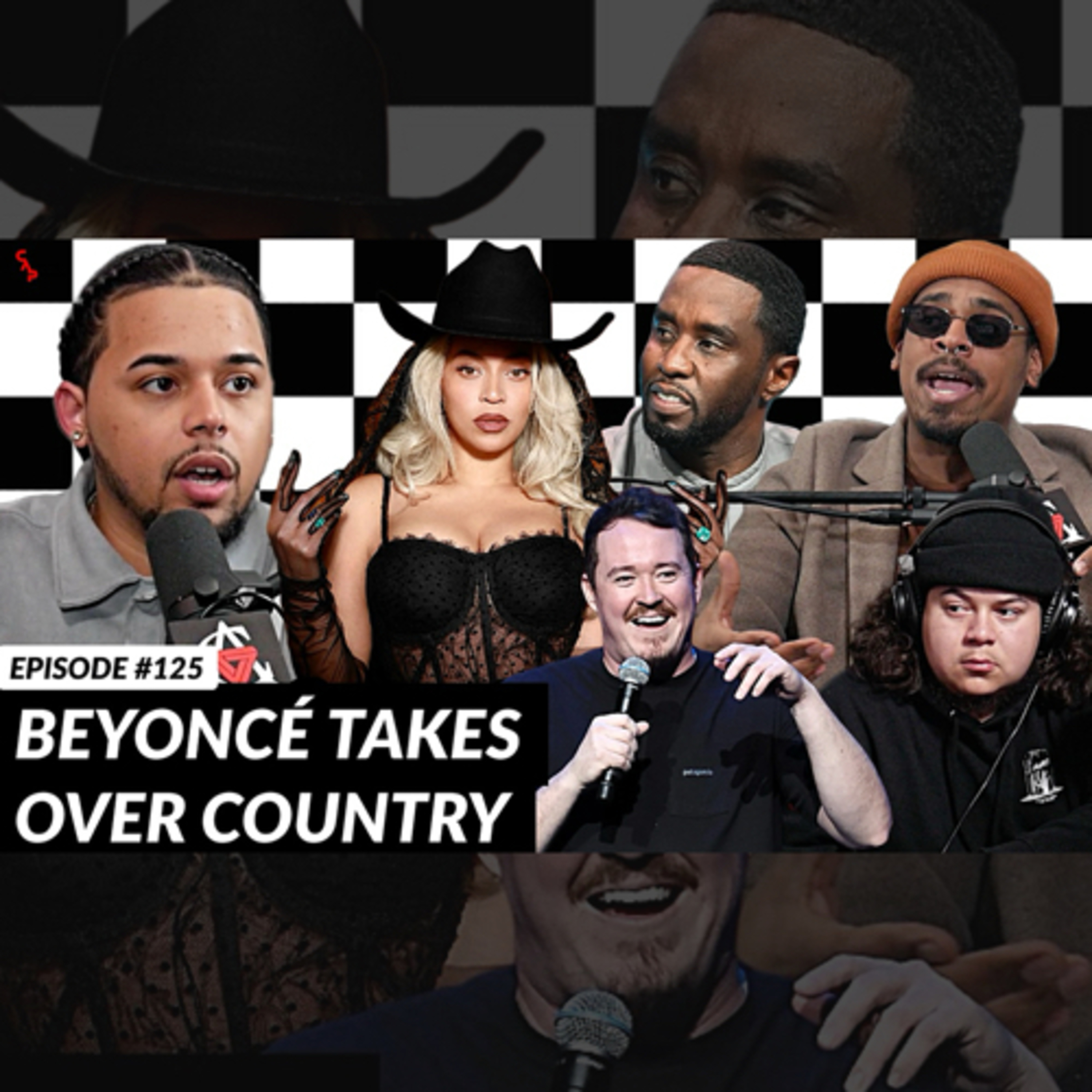 Episode 125 | Beyoncé Takes Over Country, Shane Gillis On SNL, Diddy Sexual Allegations By Producer episode artwork