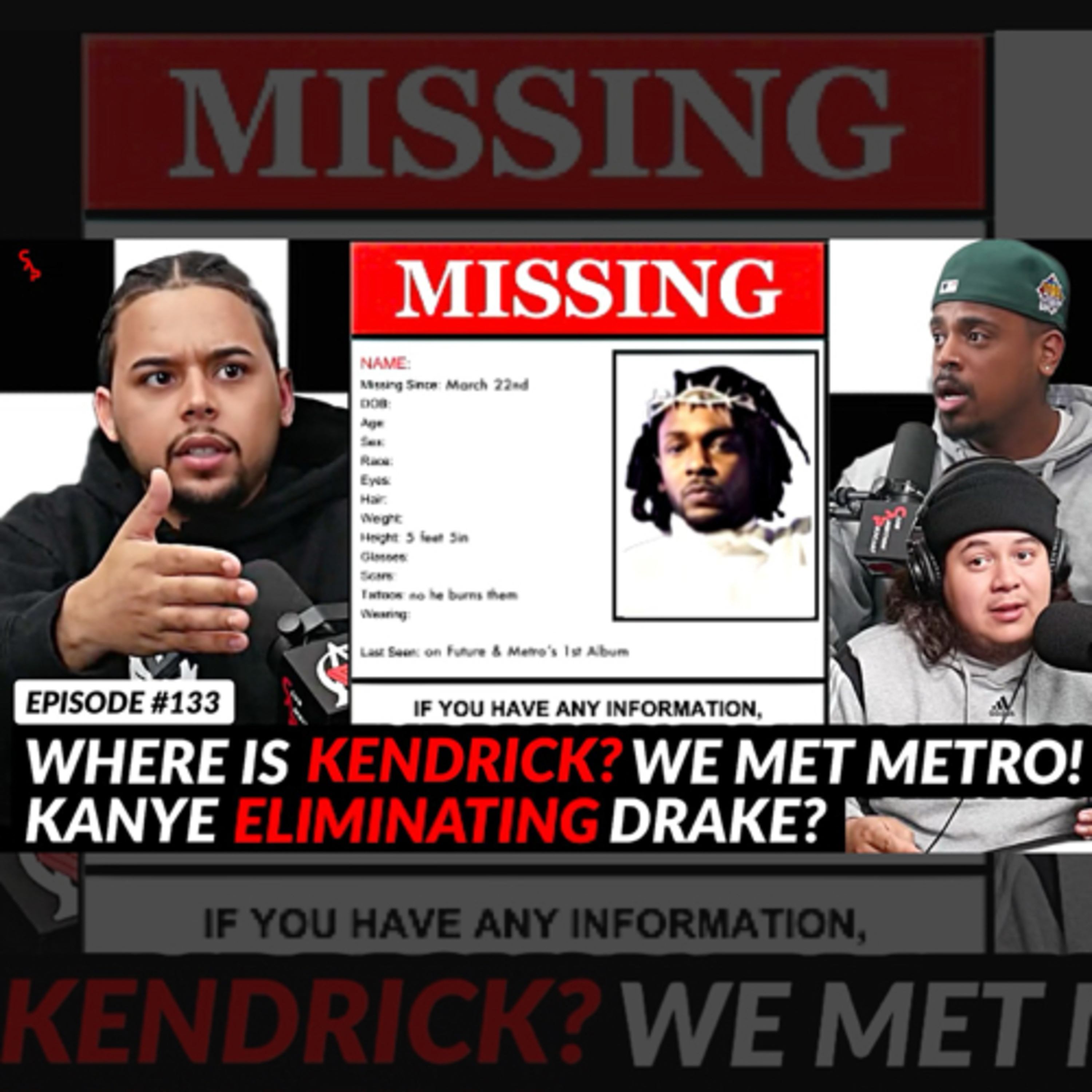 Episode 133 | We Met Metro Boomin! Kanye Wants To ELIMINATE Drake, Quavo DISSES Chris Brown episode artwork