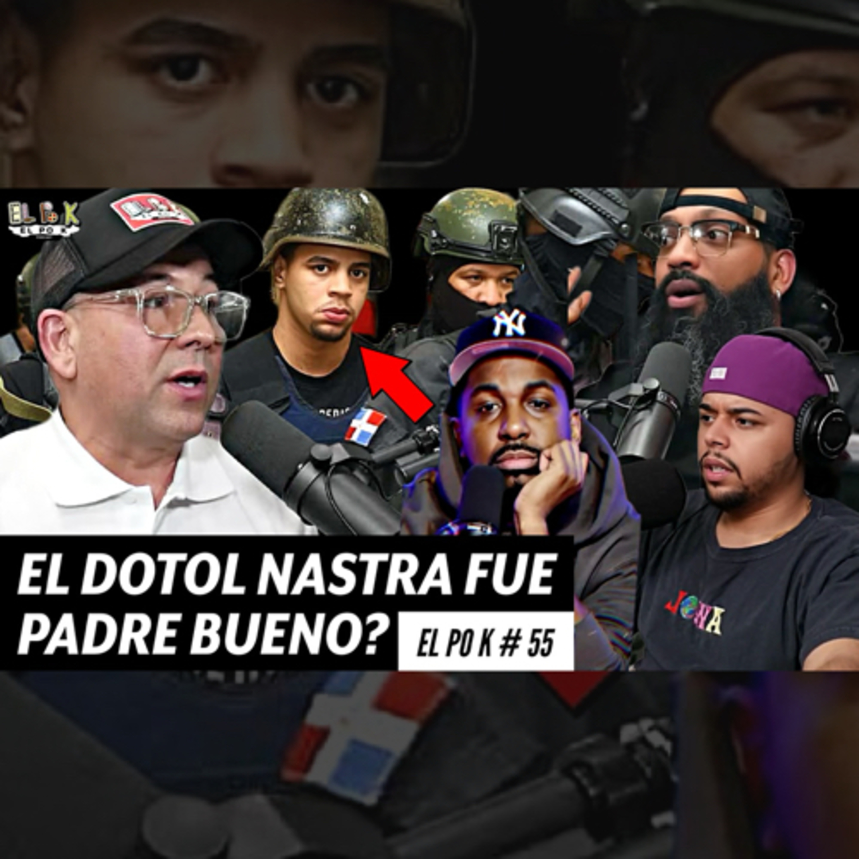 EL PO K #55 | EL DOTOL NASTRA FUE PADRE BUENO? BAD BUNNY LE TIRA A NOVIA KARDASHIAN episode artwork