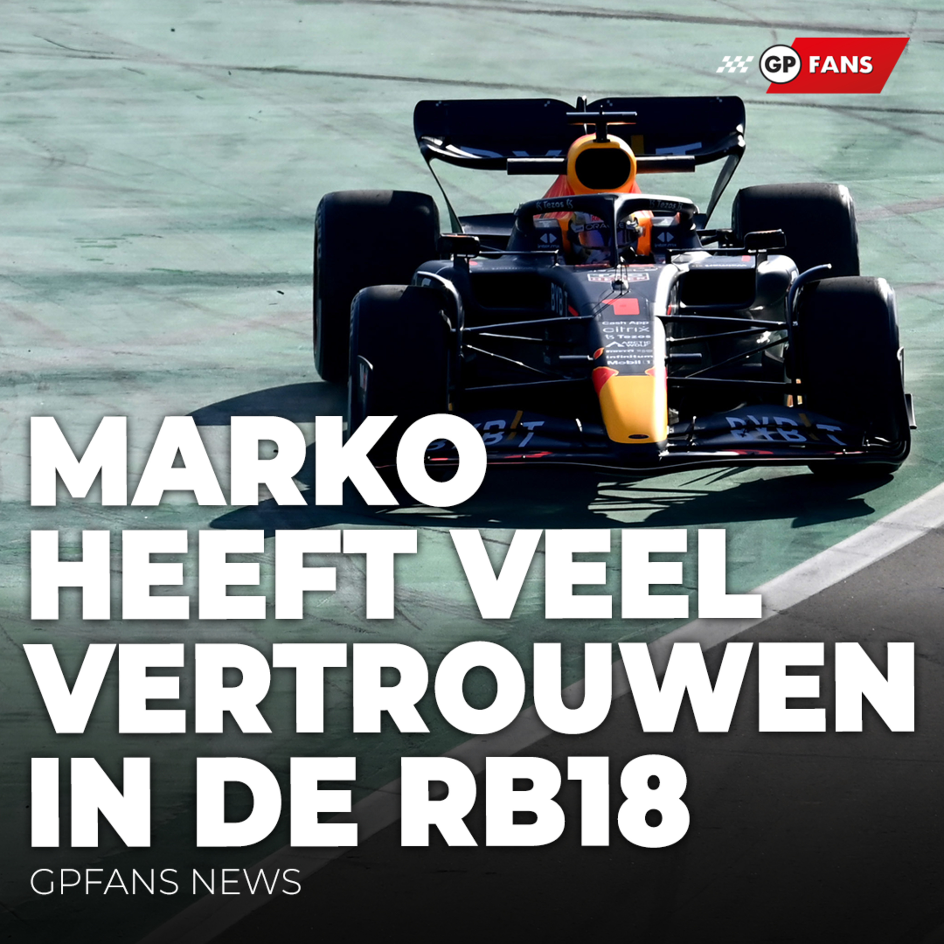 Marko is zelfverzekerd over RB18: "We geloven dat we bij de koplopers zitten" | GPFans News episode artwork