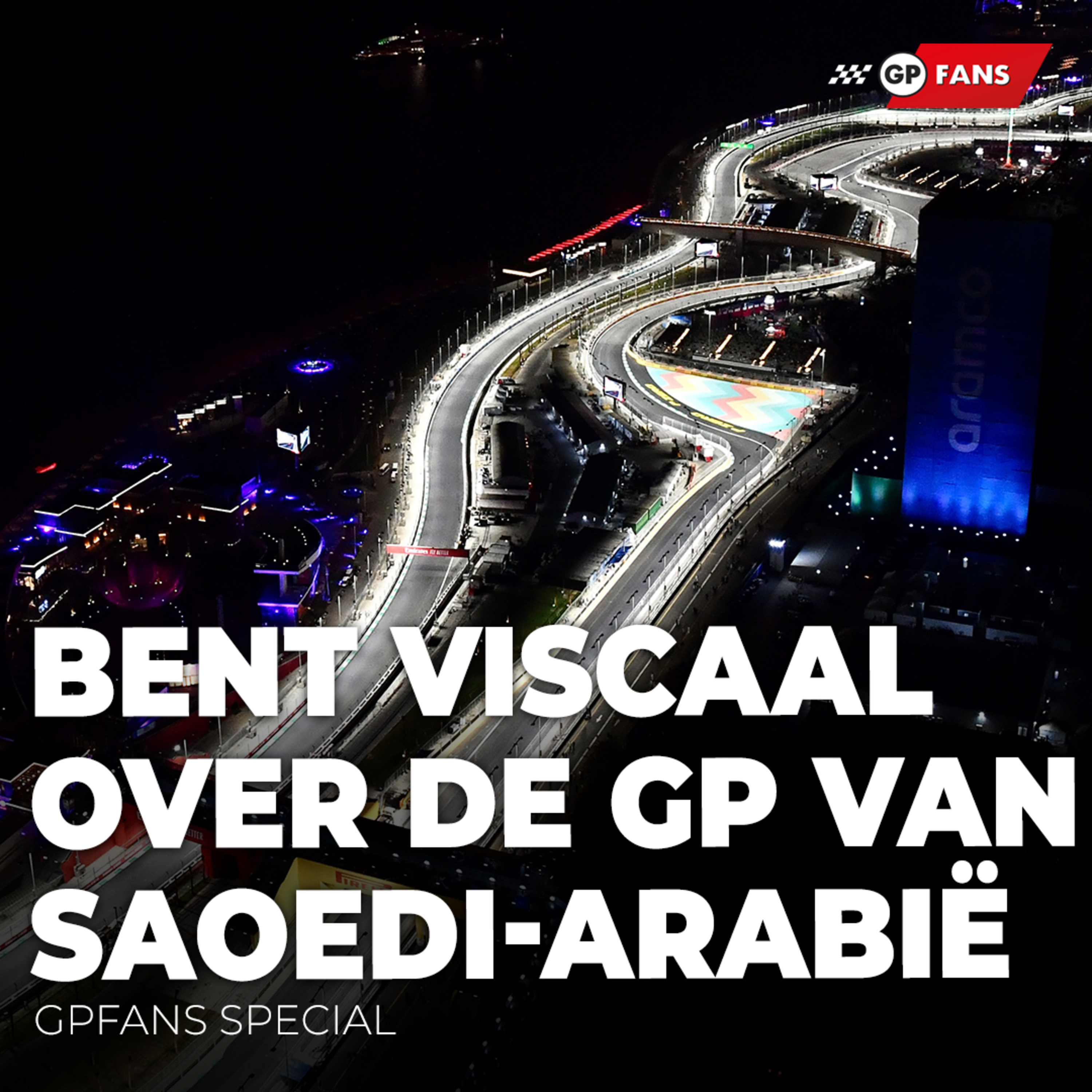 'Jeddah is mijn favoriete baan, omdat het lévensgevaarlijk is.' - Bent Viscaal over GP Saudi-Arabië episode artwork