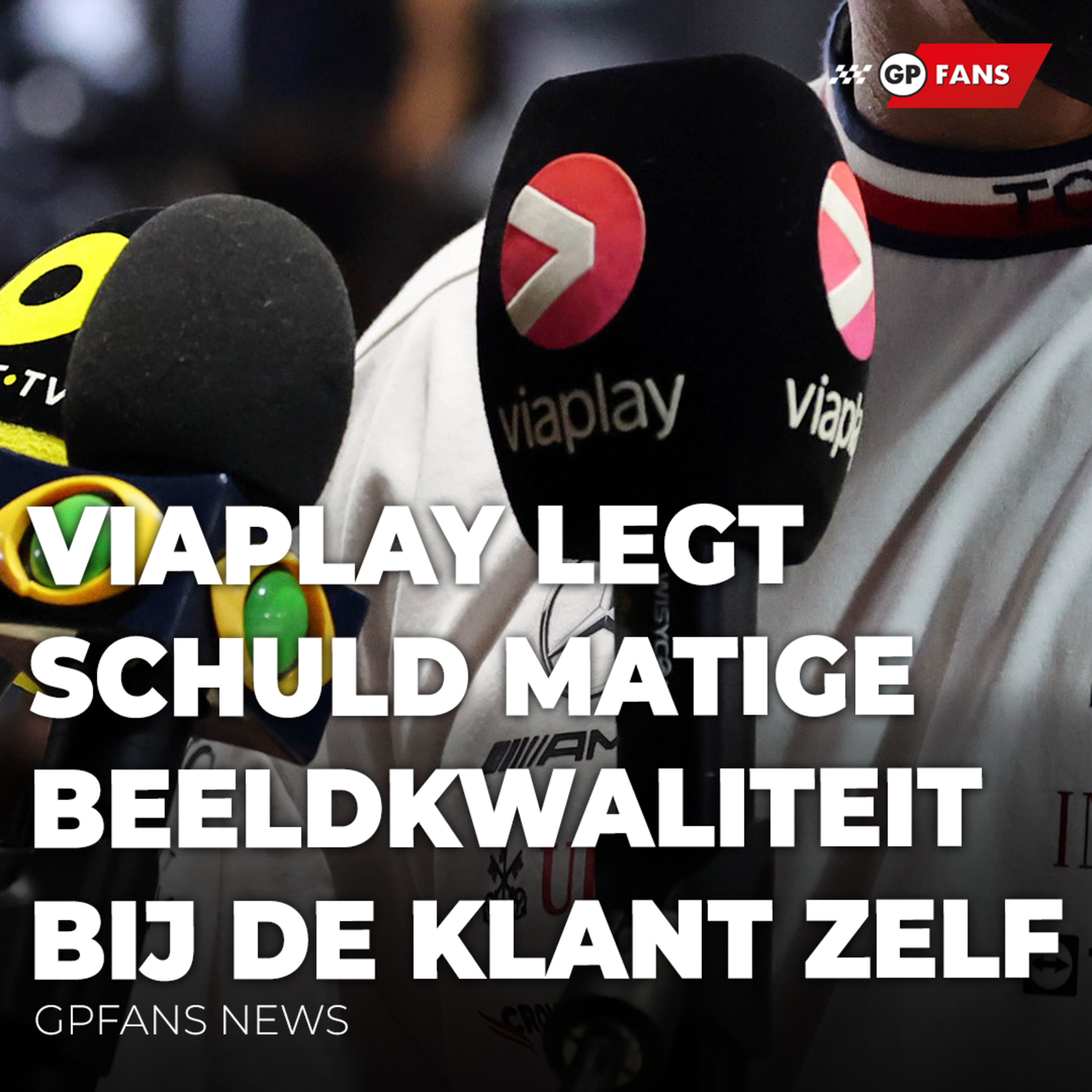 Viaplay legt schuld matige beeldkwaliteit bij de klant zelf: "Gaat om internetverbinding bij mensen thuis" | GPFans News episode artwork