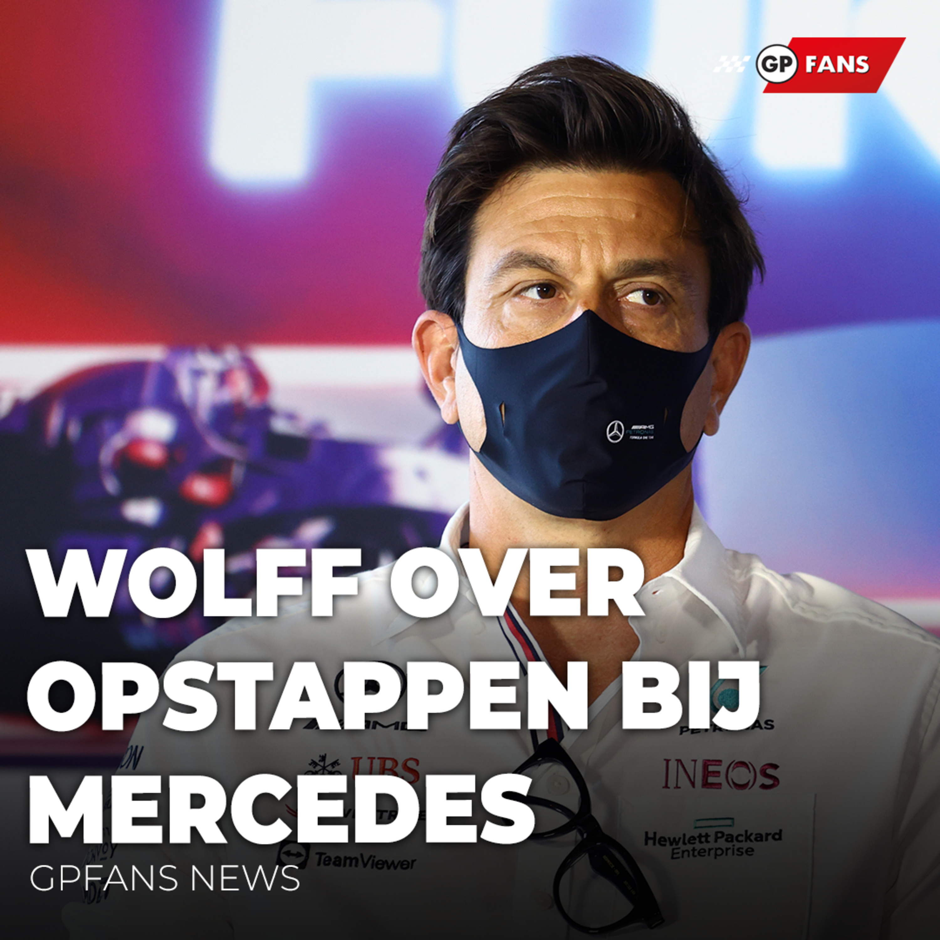 Wolff over opstappen bij Mercedes, Wedstrijdleiders positief getest | GPFans News episode artwork