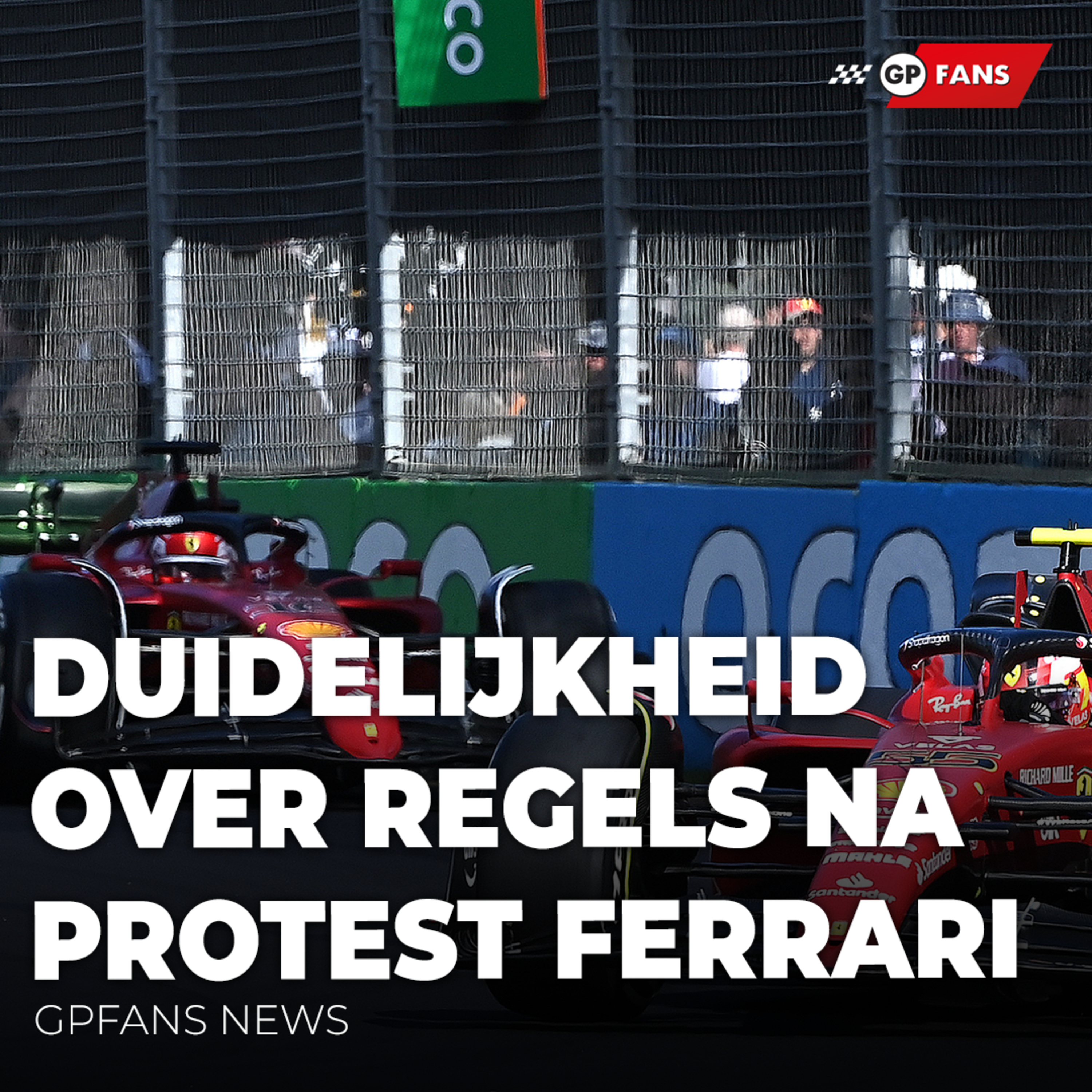 Duidelijkheid over regels na protest Ferrari richting Red Bull, FIA-president maakt 180 graden draai | GPFans News episode artwork