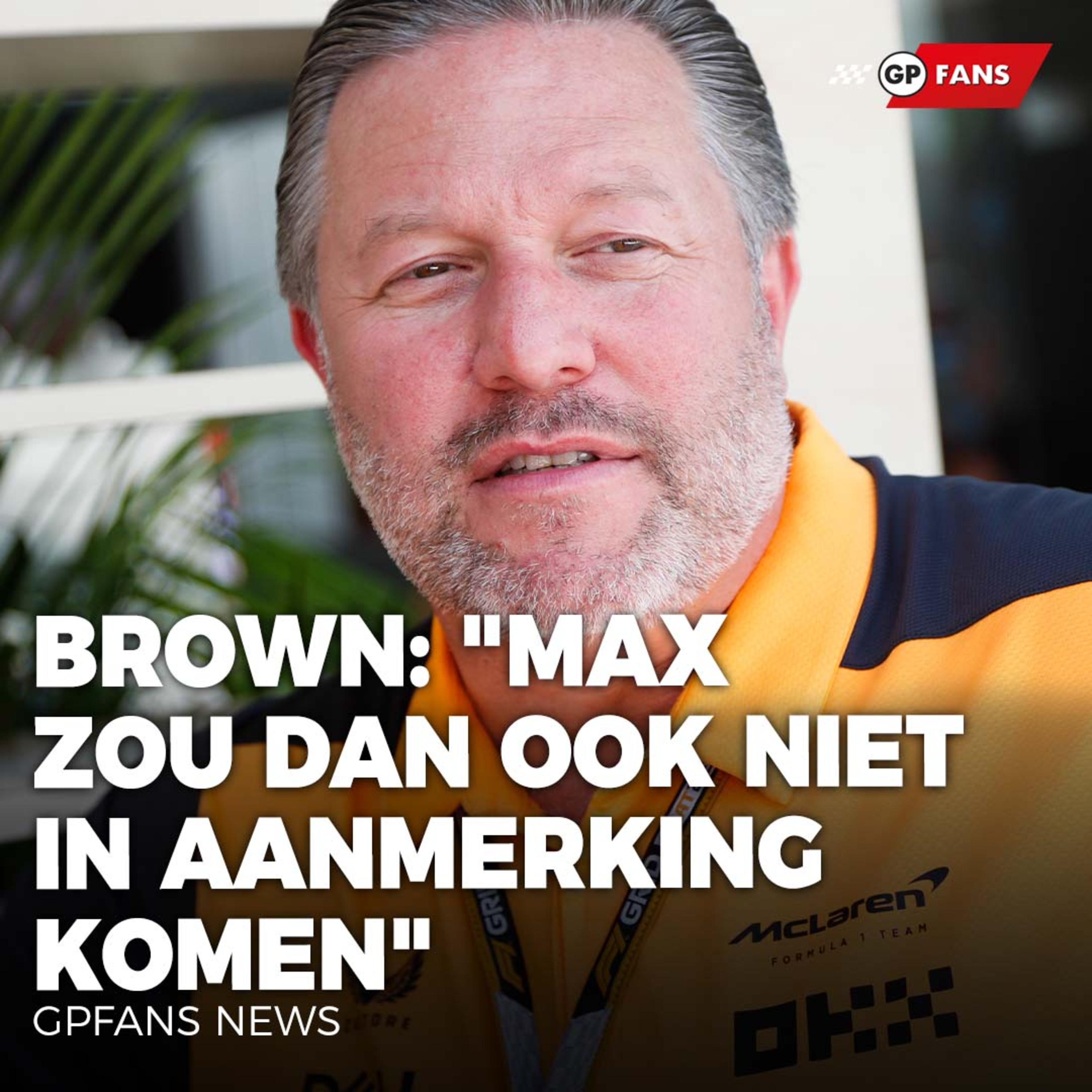 Brown kritisch op superlicentiesysteem: "Verstappen zou dan ook niet in aanmerking komen" | GPFans News episode artwork