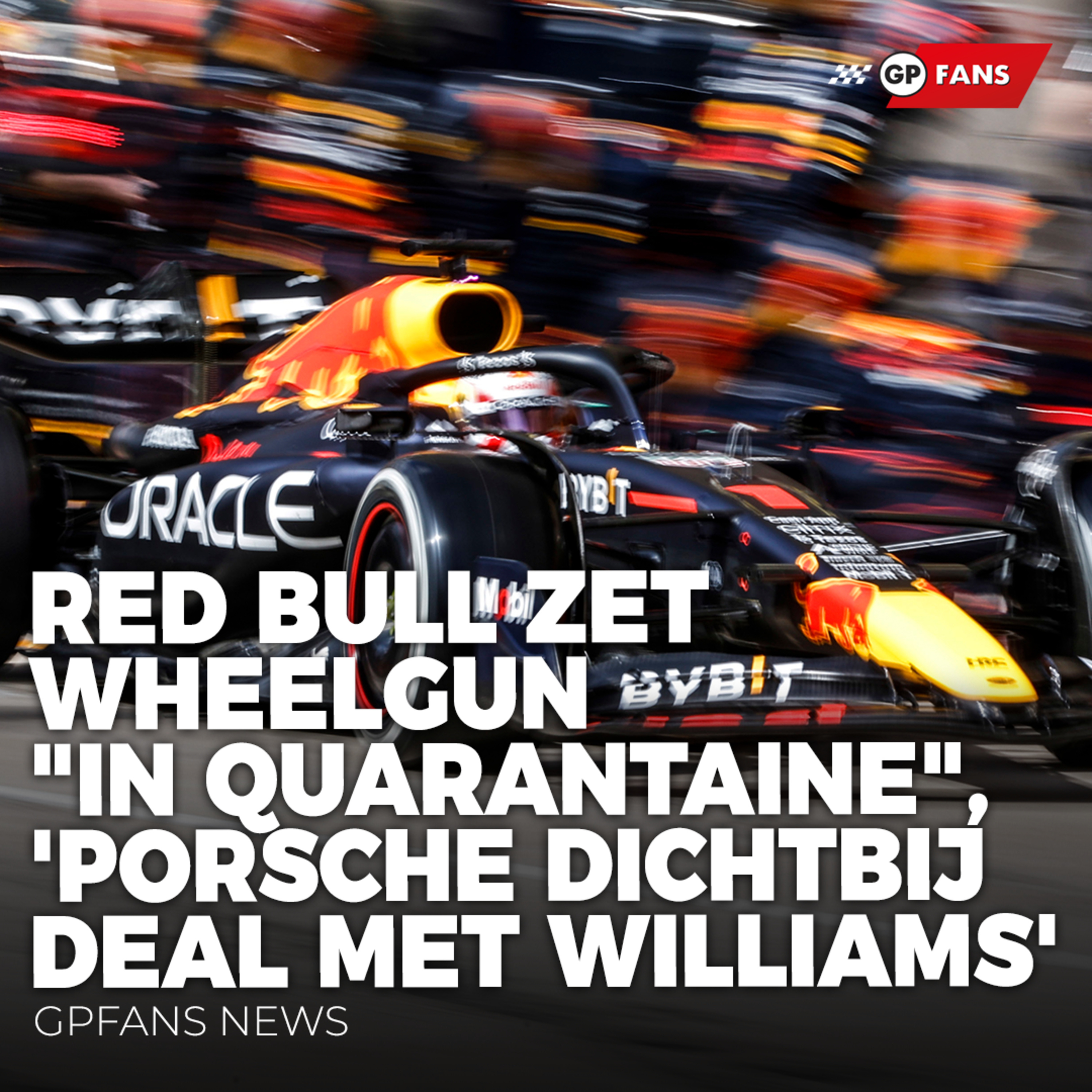Red Bull zet wheelgun "in quarantaine" na pitstop Verstappen,'Porsche dichtbij deal met Williams' | GPFans episode artwork