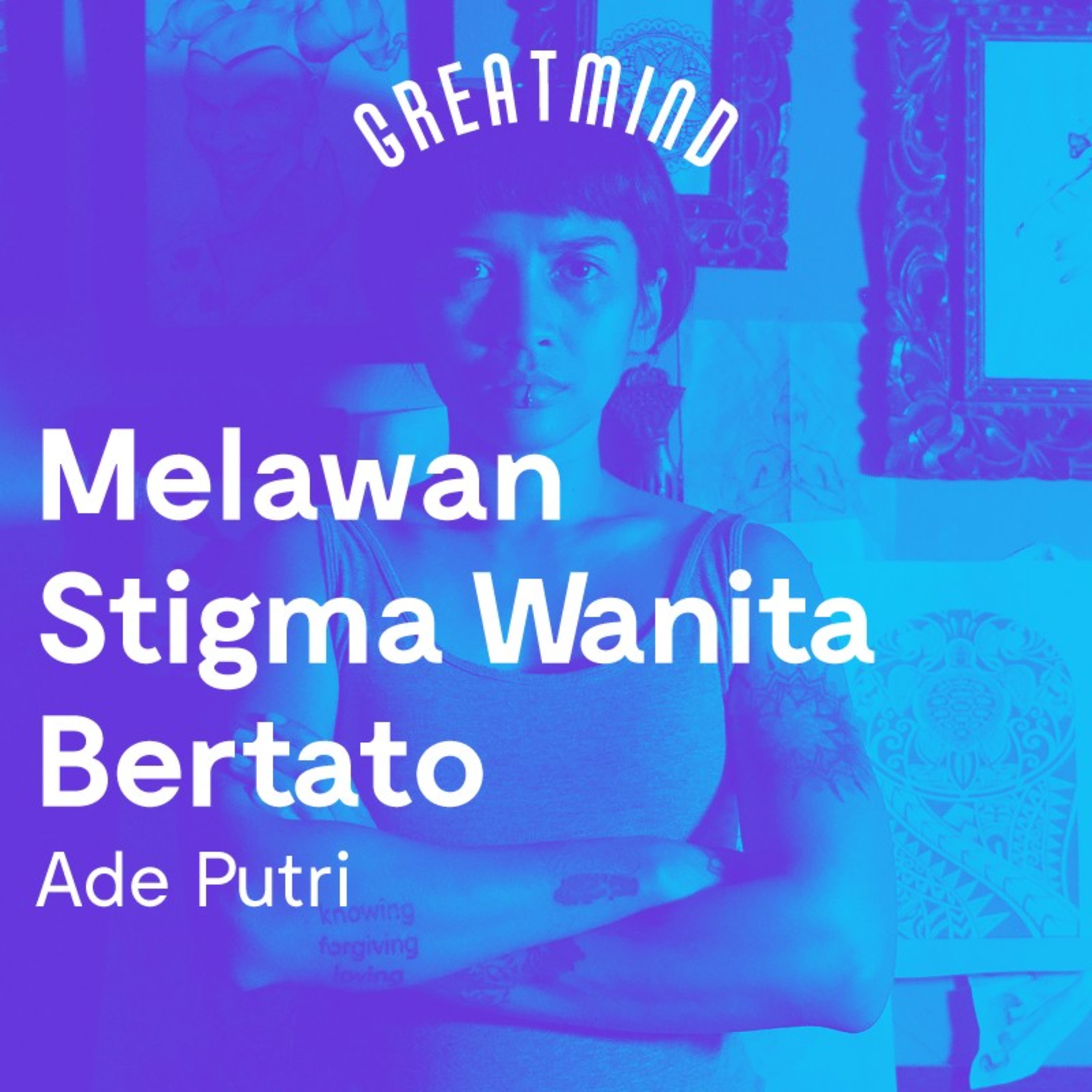 Ade Putri: Melawan Stigma Wanita Bertato
