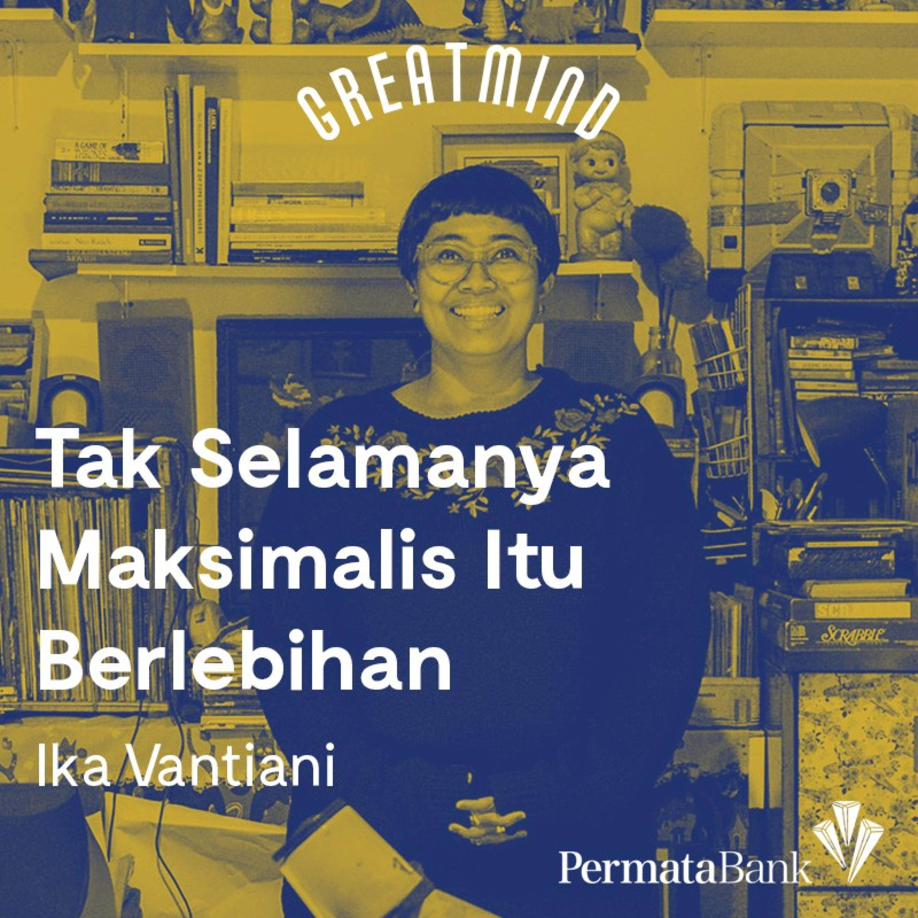 Ika Vantiani: Tak Selamanya Maksimalis Itu Berlebihan