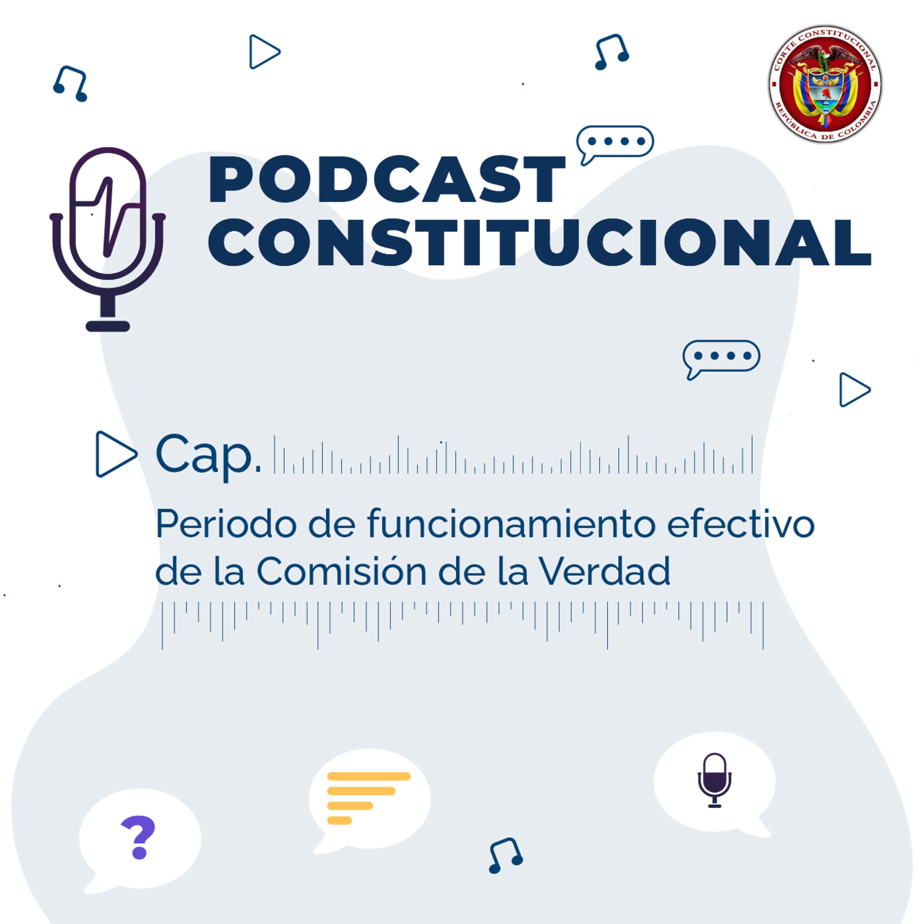 Cap No. 21 Periodo de funcionamiento efectivo de la Comisión de la Verdad. episode artwork