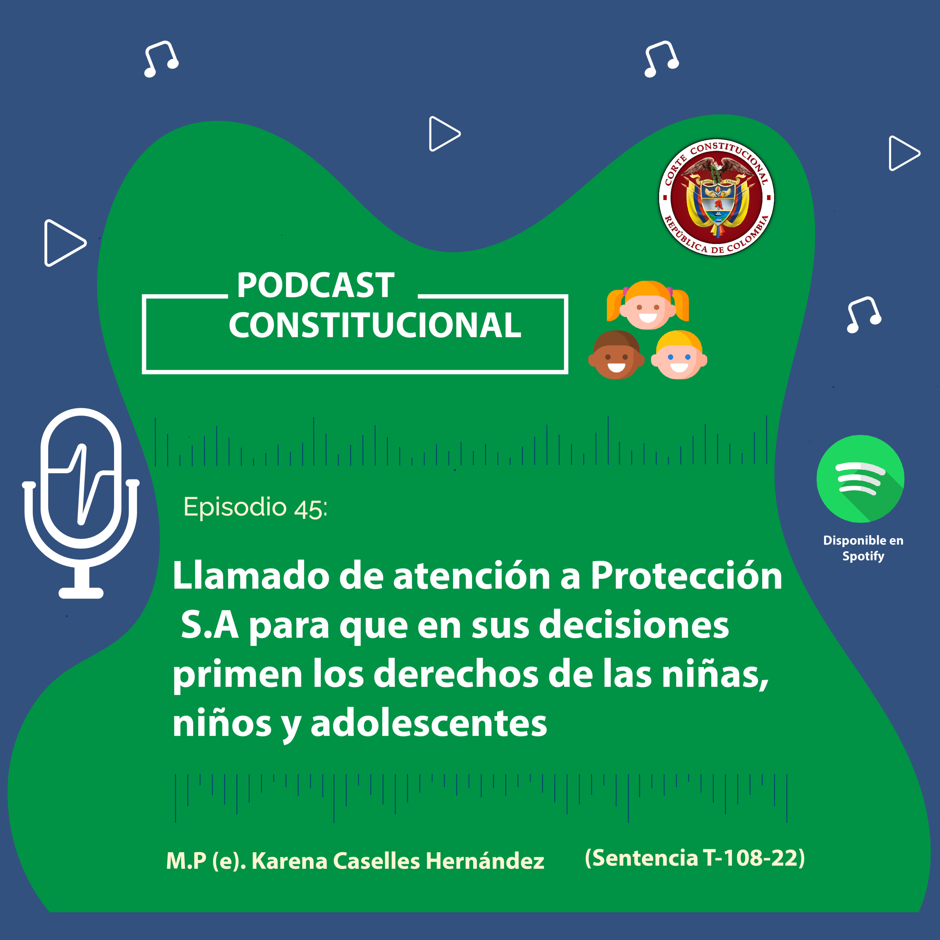 Capítulo No.45. Llamado de atención a Protección S.A para que en sus decisiones primen los derechos de las niñas, niños y adolescentes episode artwork