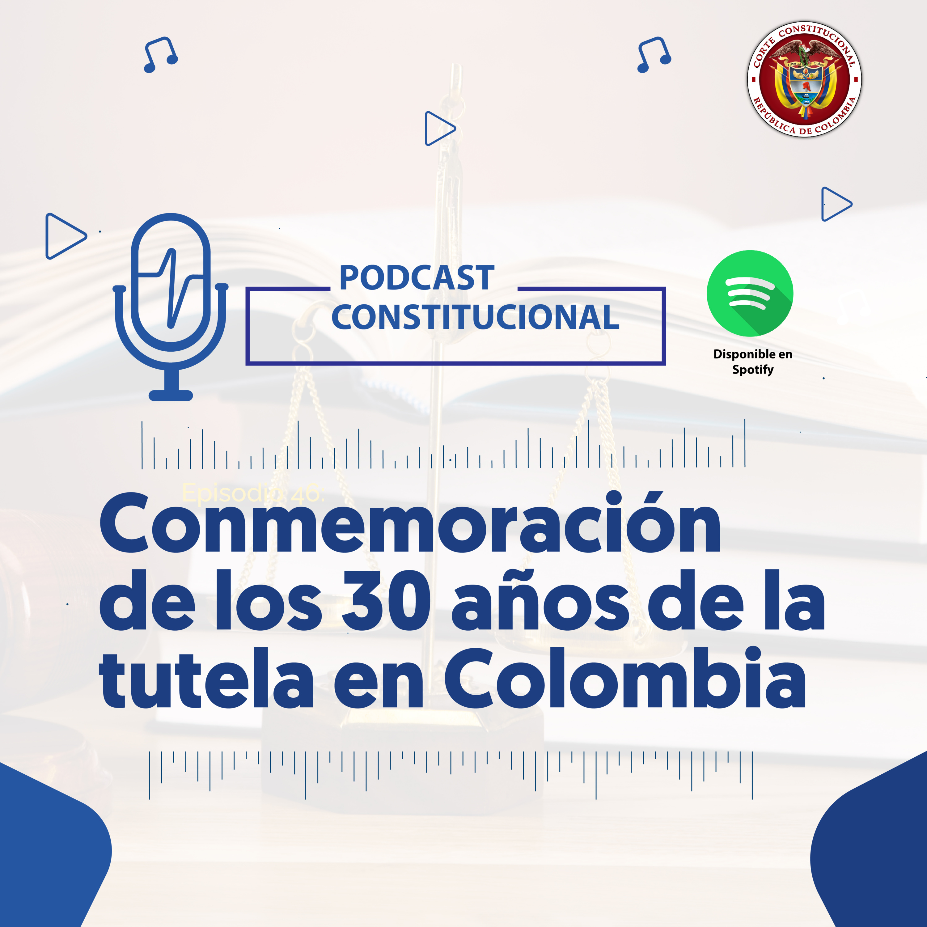 Capítulo No.59. Conmemoración de los 30 años de la tutela en Colombia episode artwork
