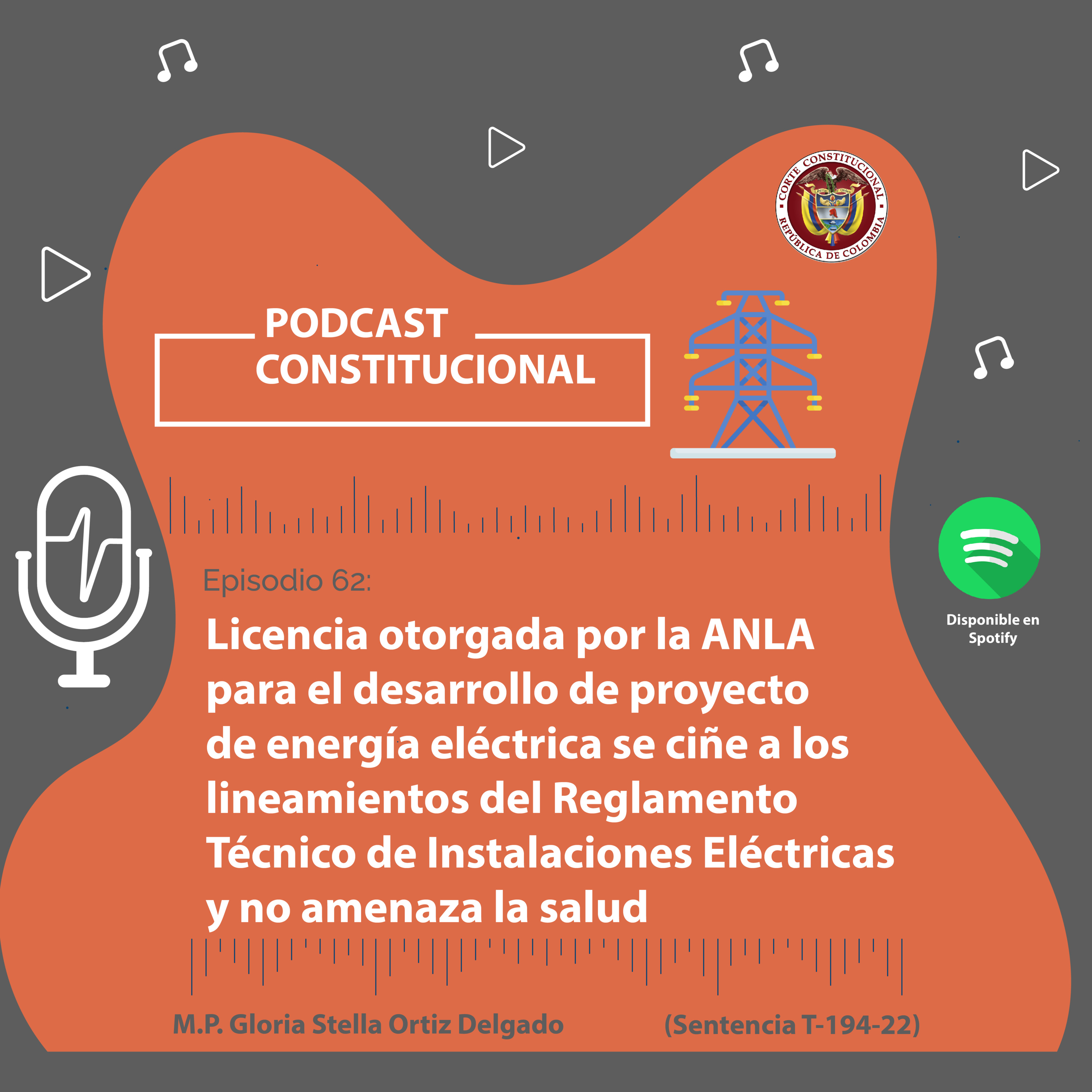 Capítulo No.62. Licencia otorgada por la ANLA al Grupo Energía Bogotá S.A., para el desarrollo de un proyecto de transmisión de energía eléctrica, se ciñe a los lineamientos del Reglamento Técnico  episode artwork