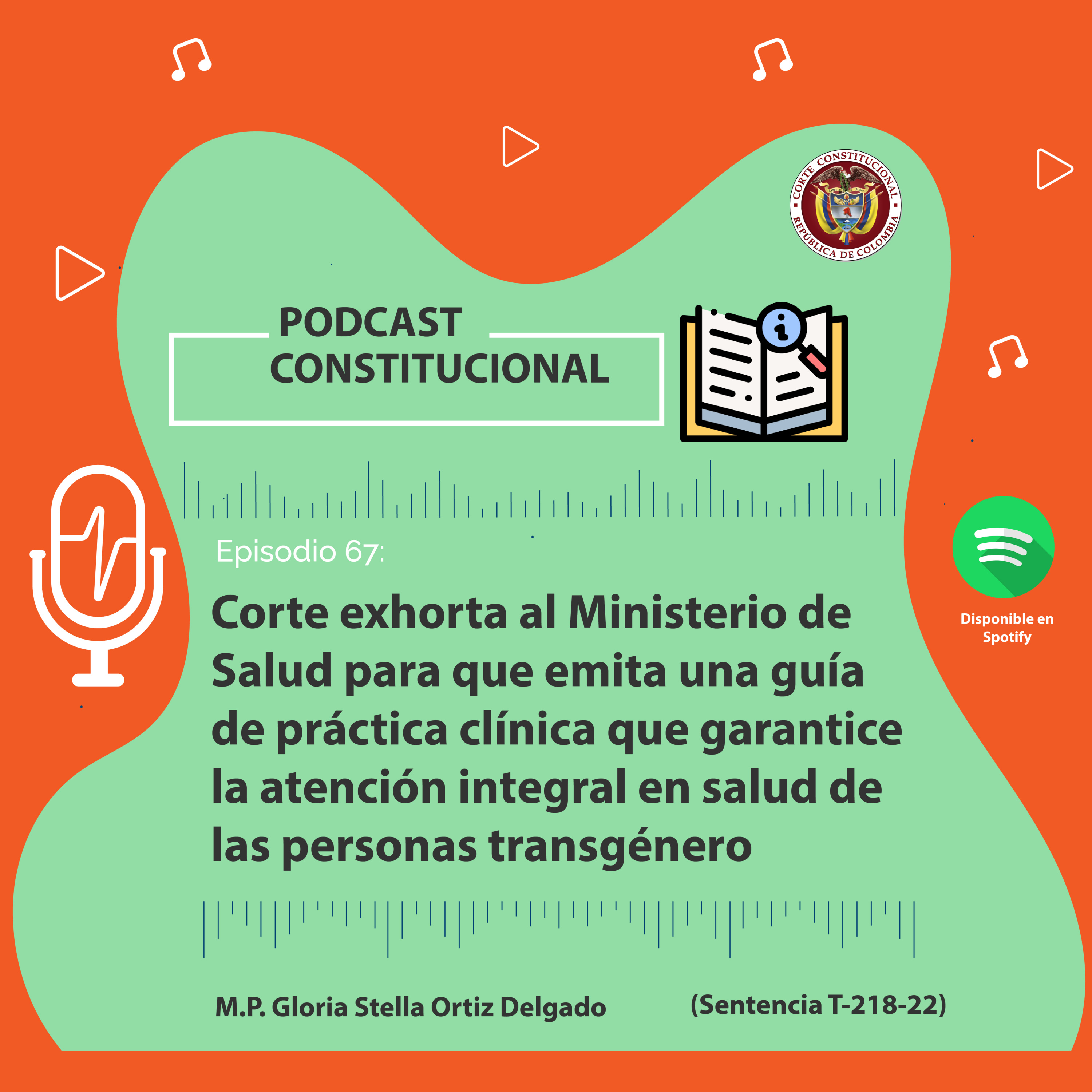 Capítulo No.67. Corte exhorta al Ministerio de Salud para que emita una guía de práctica clínica que garantice la atención integral en salud de las personas transgénero episode artwork