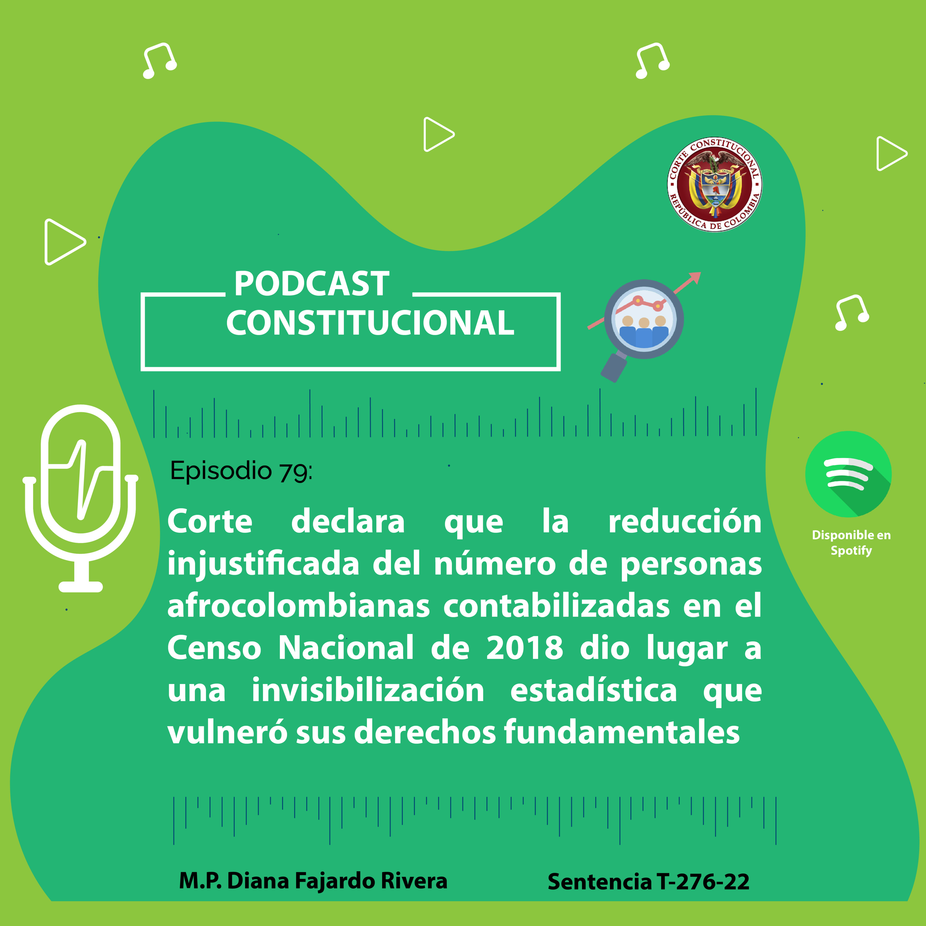 Capítulo No.79. Corte declara que la reducción injustificada del número de personas afrocolombianas contabilizadas en el Censo Nacional de 2018 dio lugar a una invisibilización estadística que vulneró episode artwork