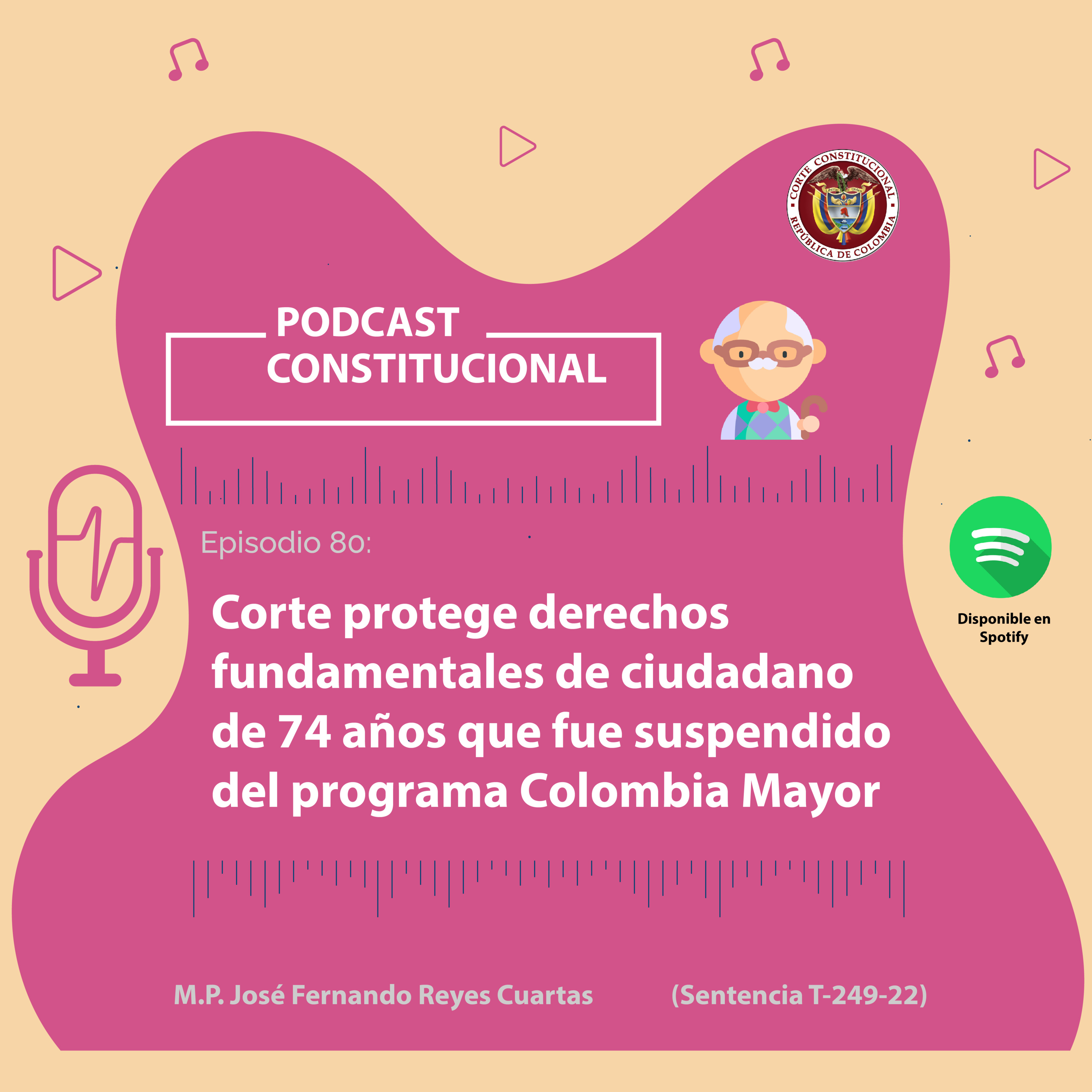 Capítulo No.80. Corte protege derechos fundamentales de ciudadano de 74 años que fue suspendido del programa Colombia Mayor episode artwork