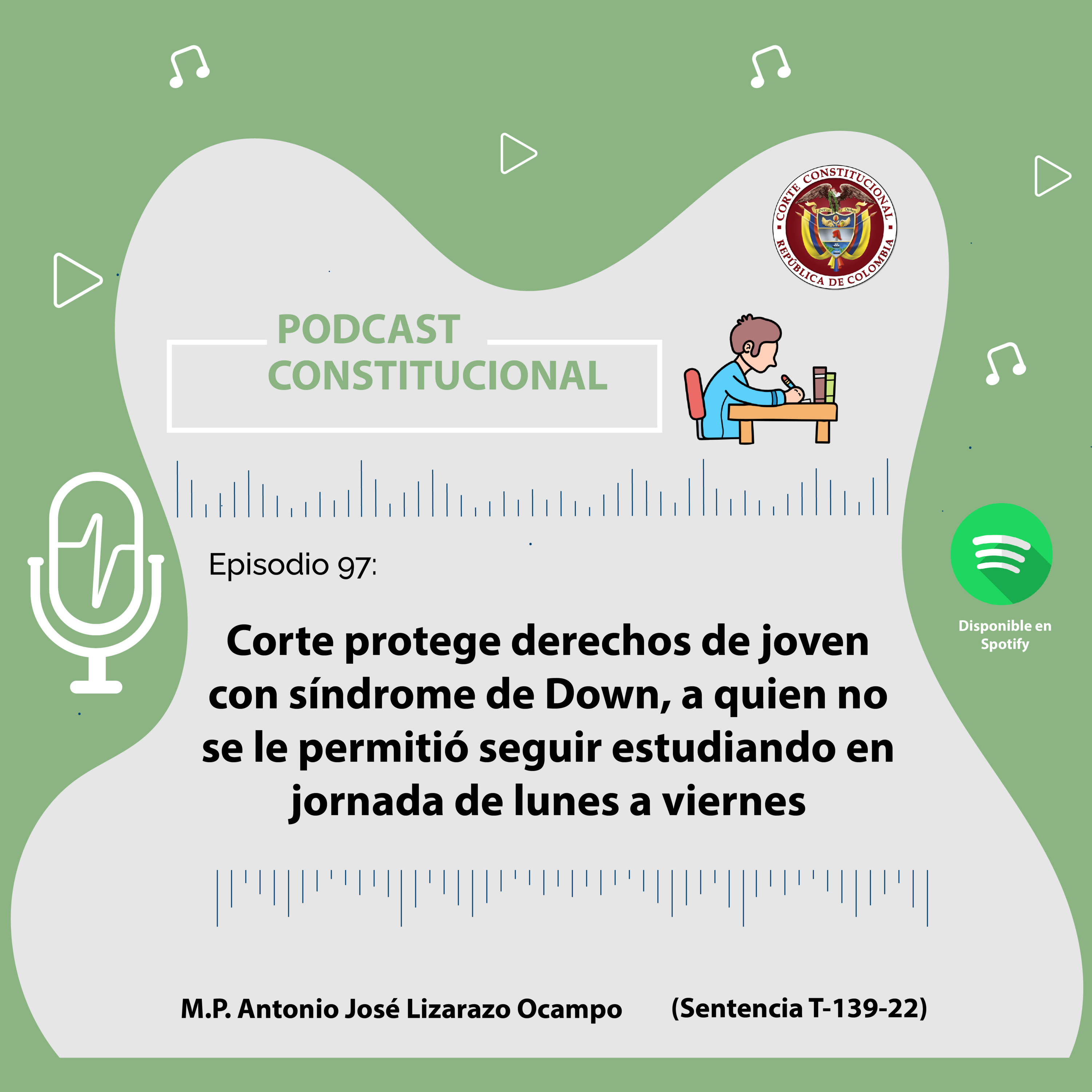 Capítulo No.97. Corte protege derechos de joven con síndrome de Down, a quien no se le permitió seguir estudiando en jornada de lunes a viernes episode artwork