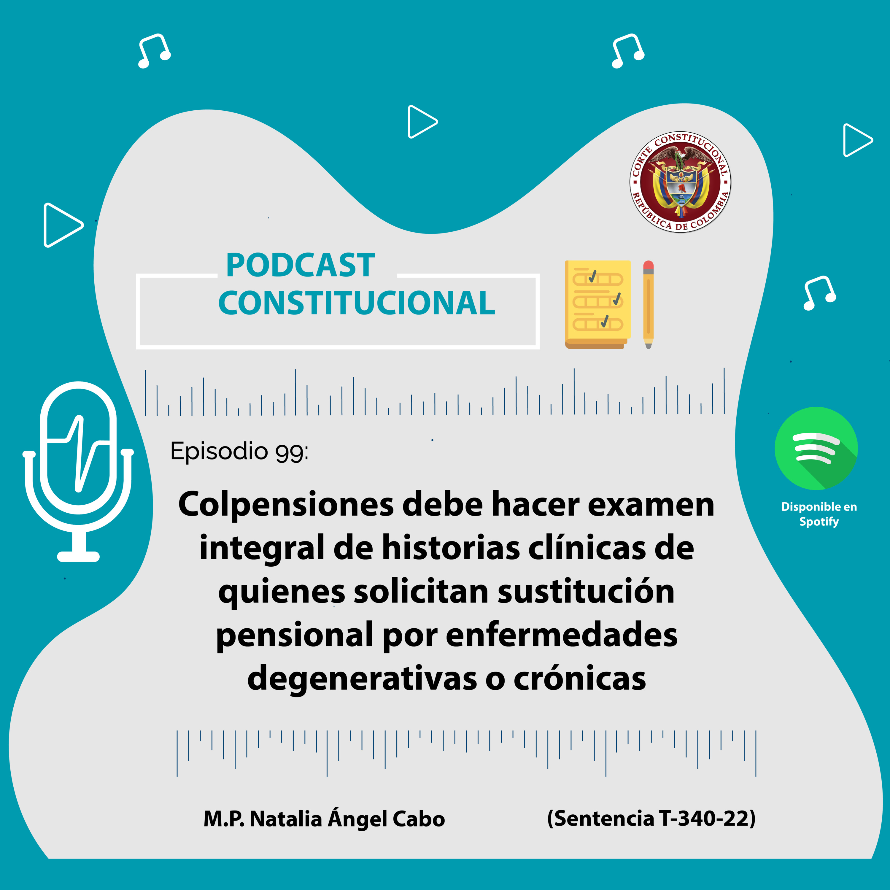Capítulo No.99. Colpensiones debe hacer examen integral de historias clínicas de quienes solicitan sustitución pensional por enfermedades degenerativas o crónicas episode artwork