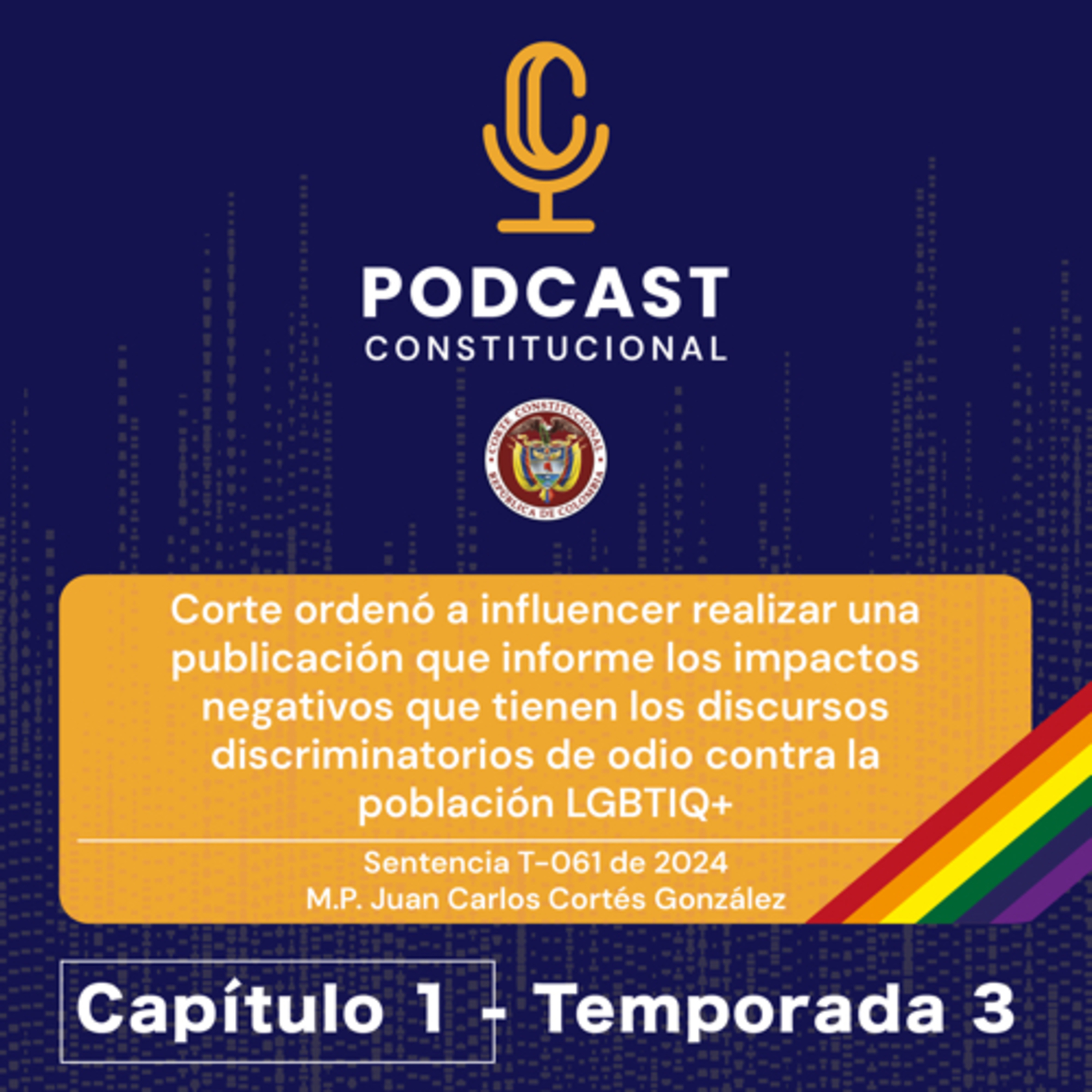 Ep. 1 Temp. 3 | No a los discursos discriminatorios de odio contra la población LGBTIQ+ episode artwork