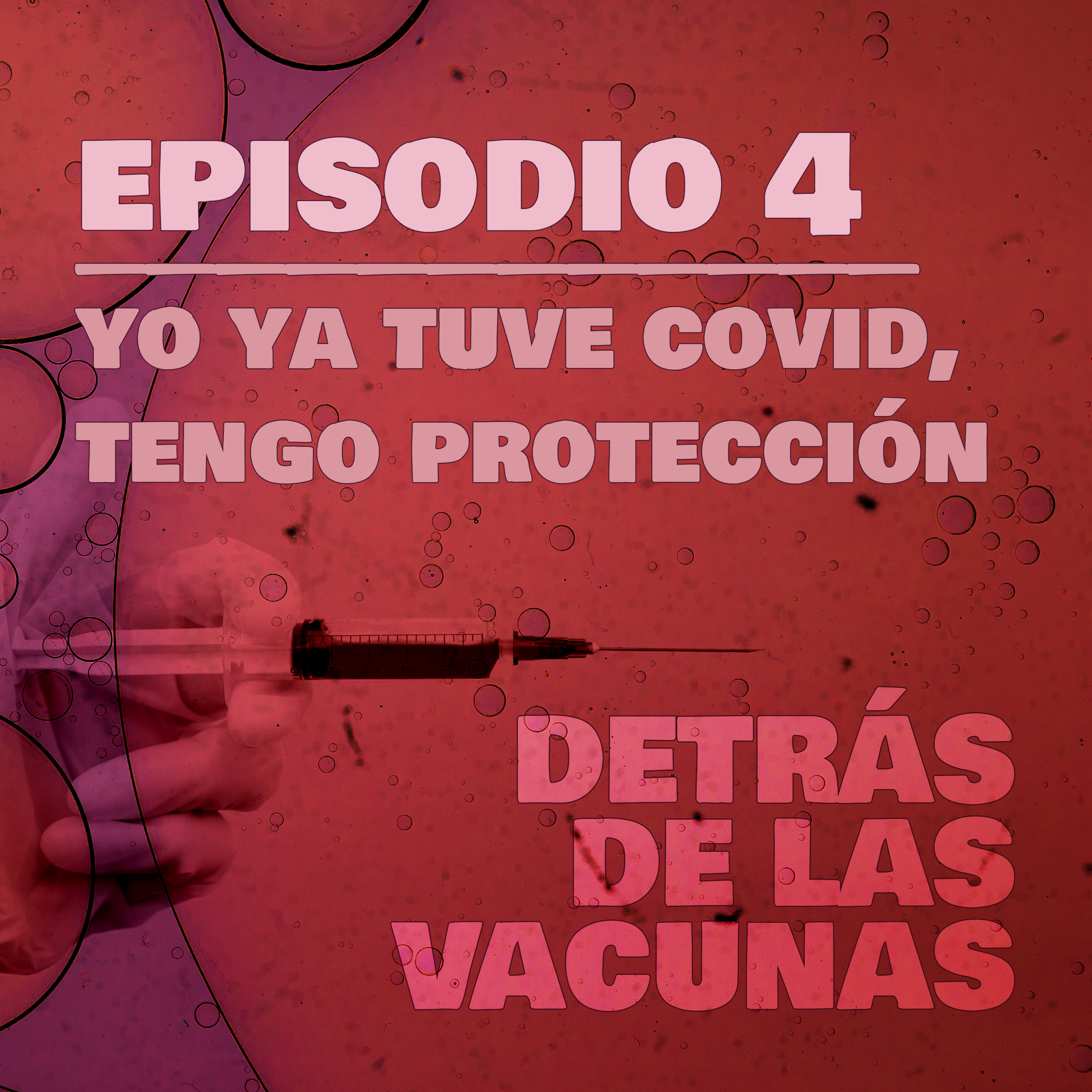Detrás de las Vacunas