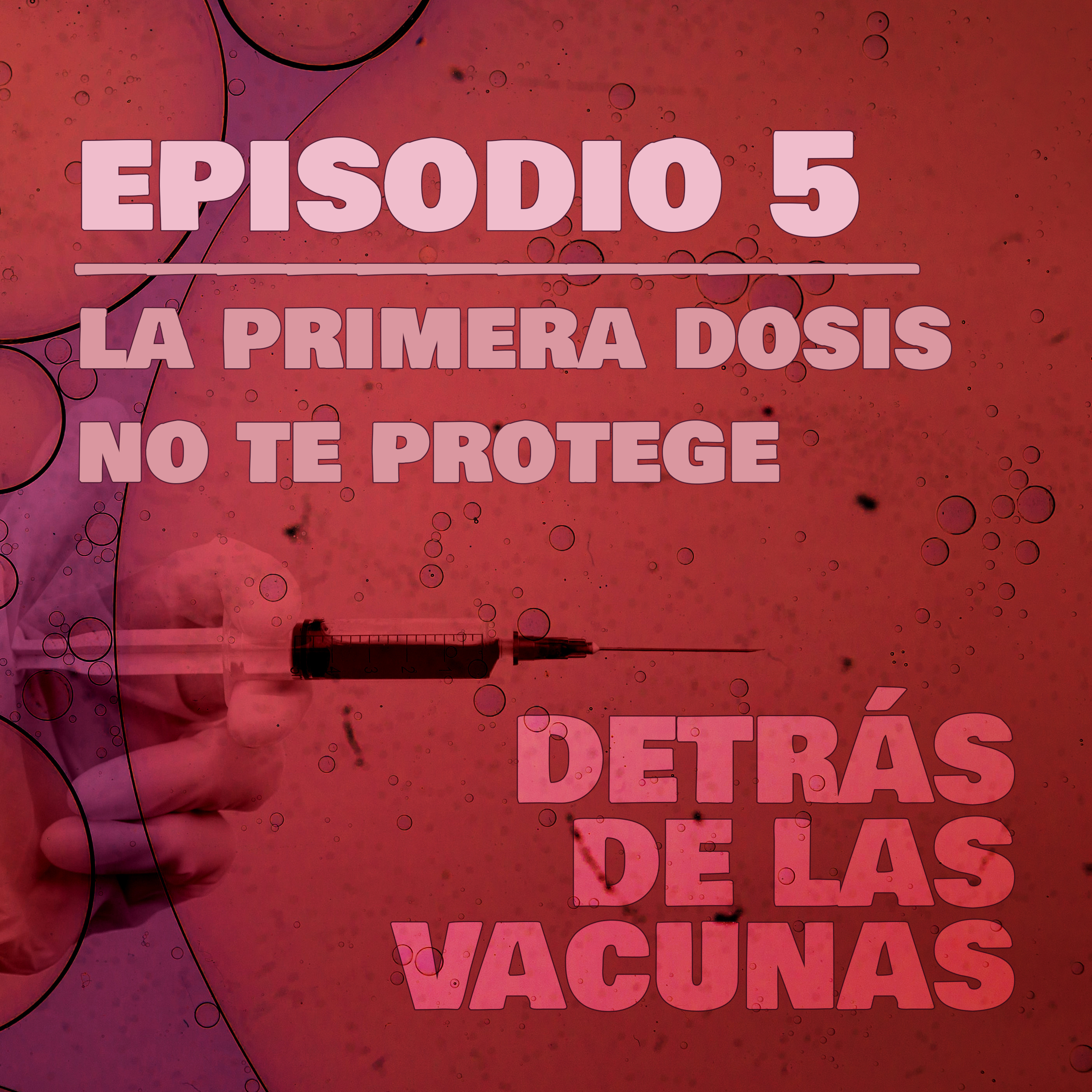 Detrás de las Vacunas