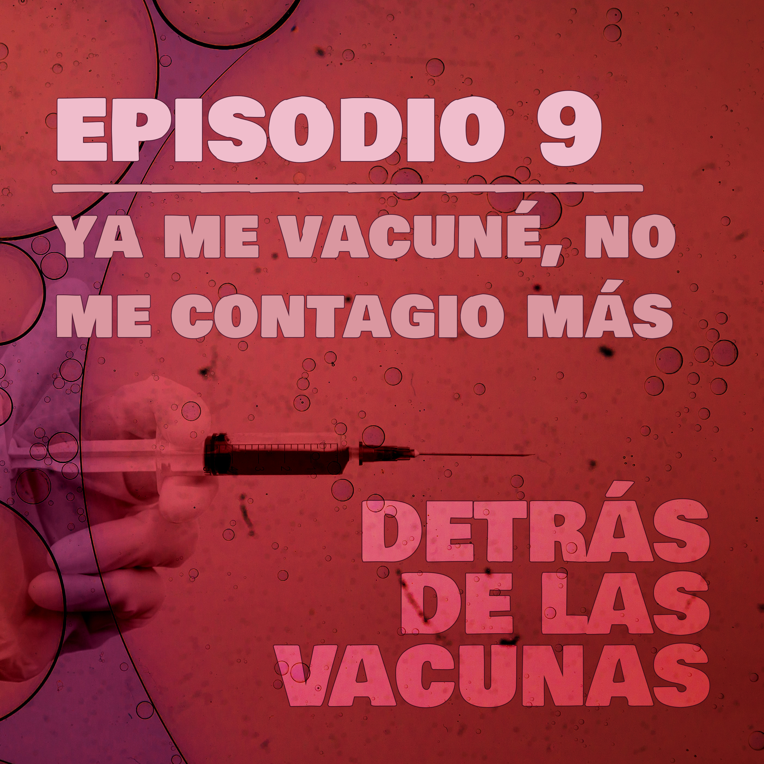 Detrás de las Vacunas