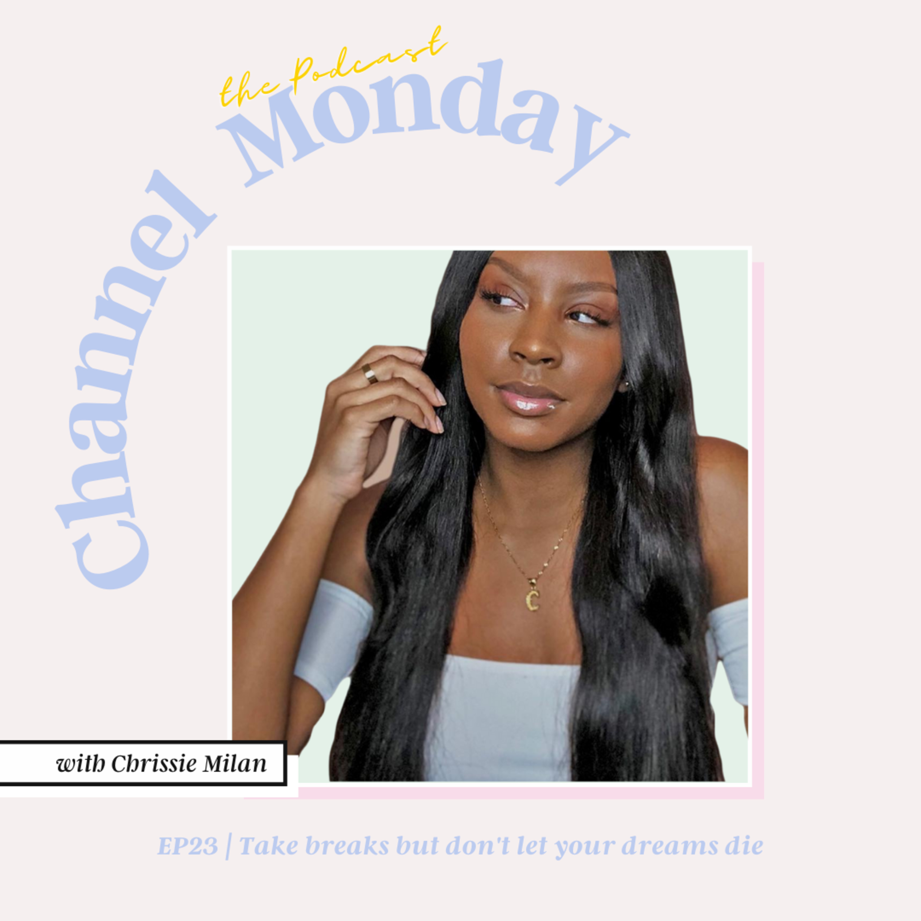 Channel Monday