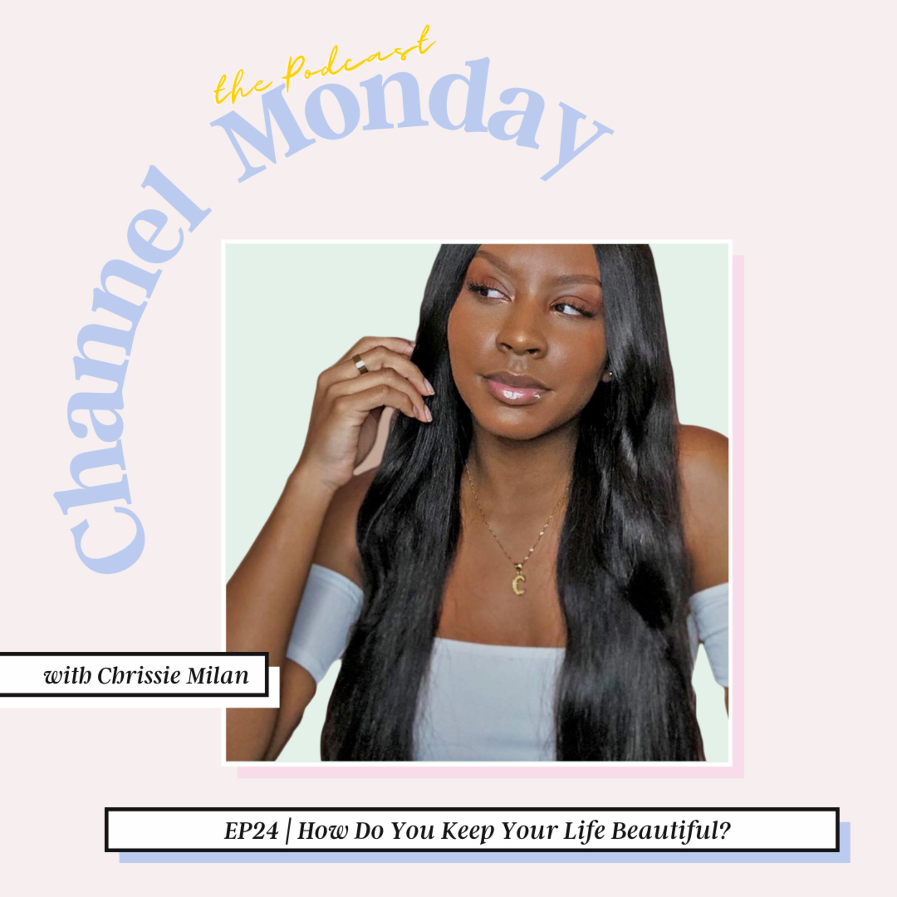 Channel Monday