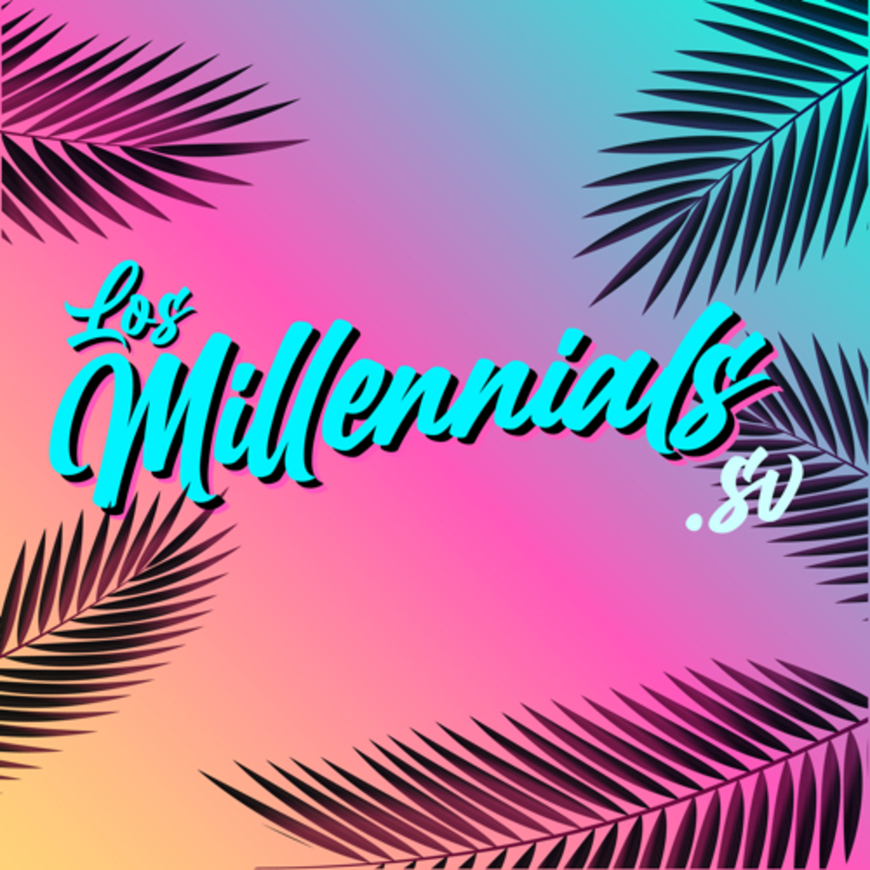 Los Millennials SV - TRÁILER episode artwork