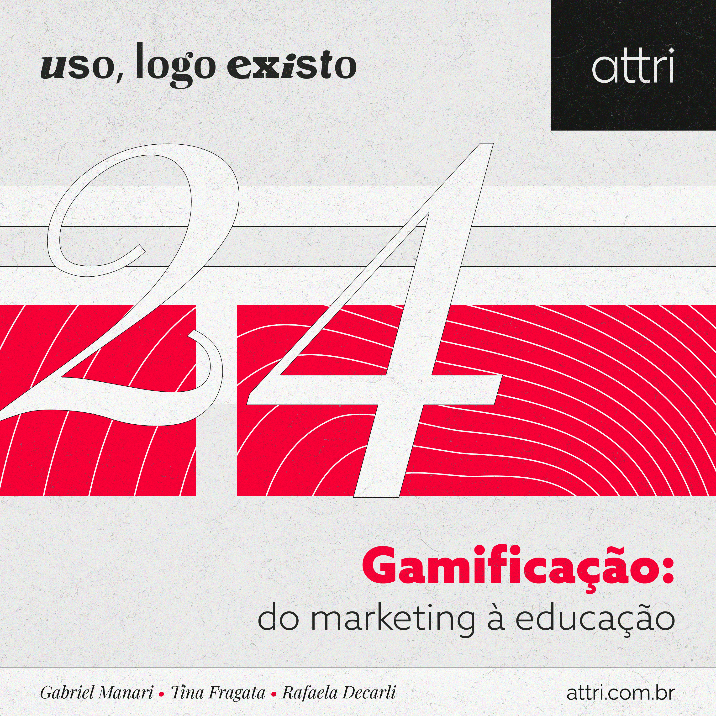 Uso, logo existo