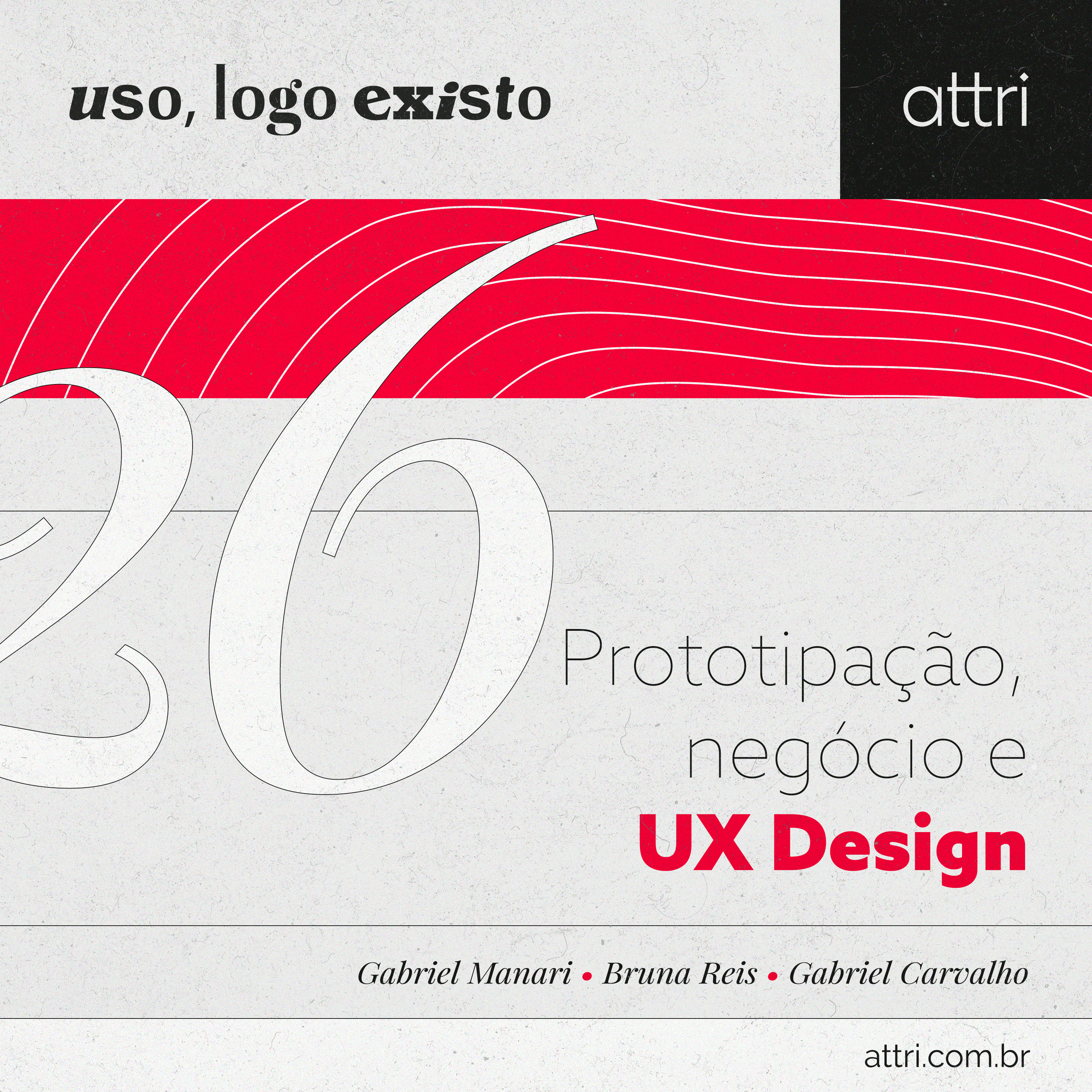 Uso, logo existo