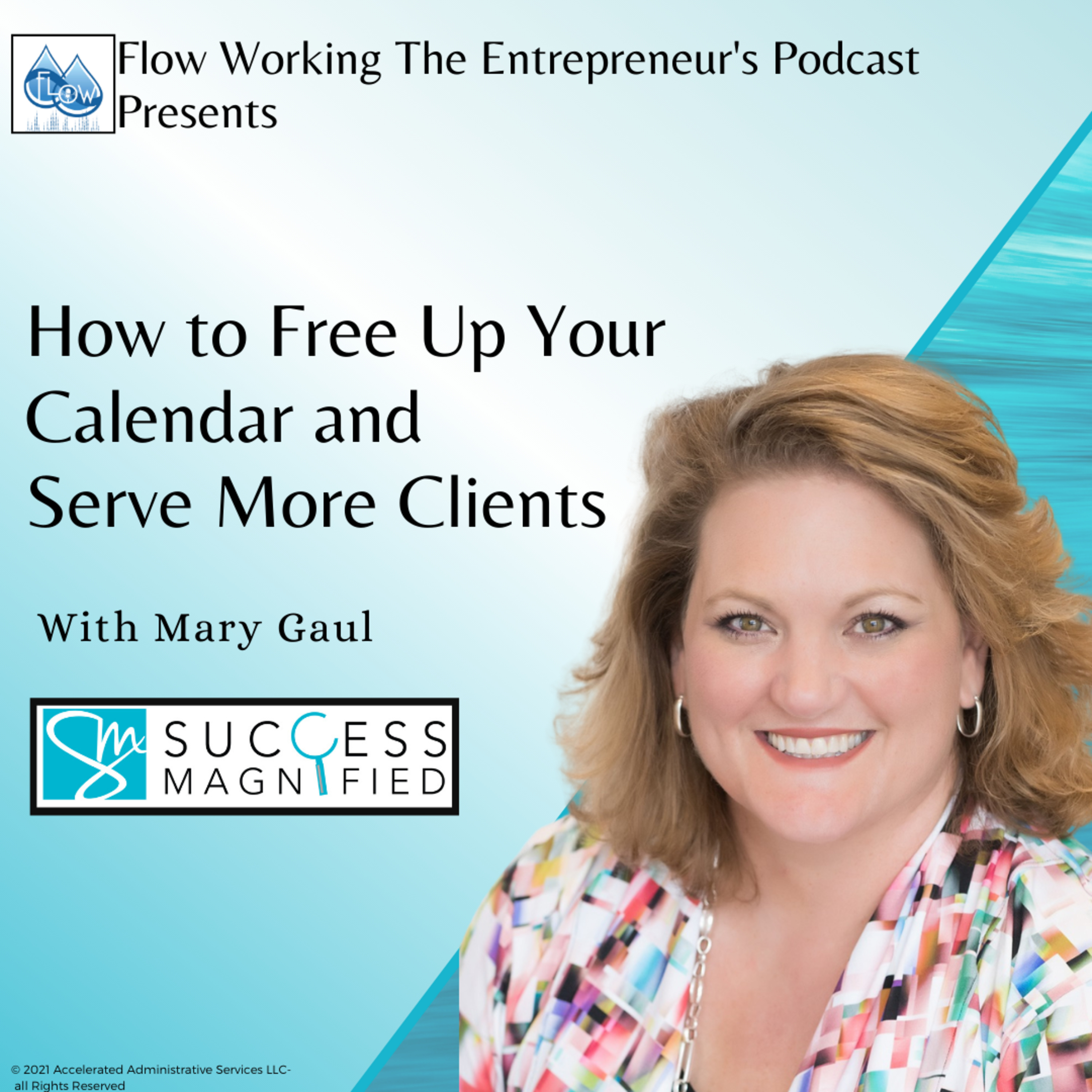 How to Free Up Your Calendar and Serve More Clients- With Mary Gaul episode artwork