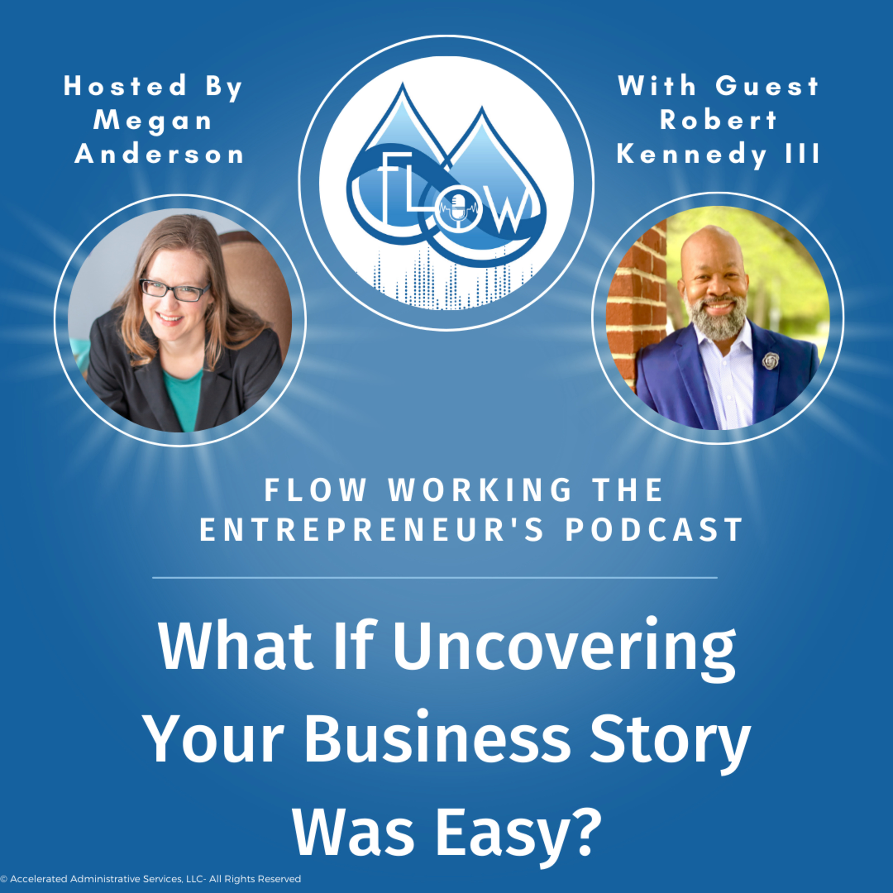 What if Uncovering Your Business Story Was Easy?- With Robert Kennedy III episode artwork