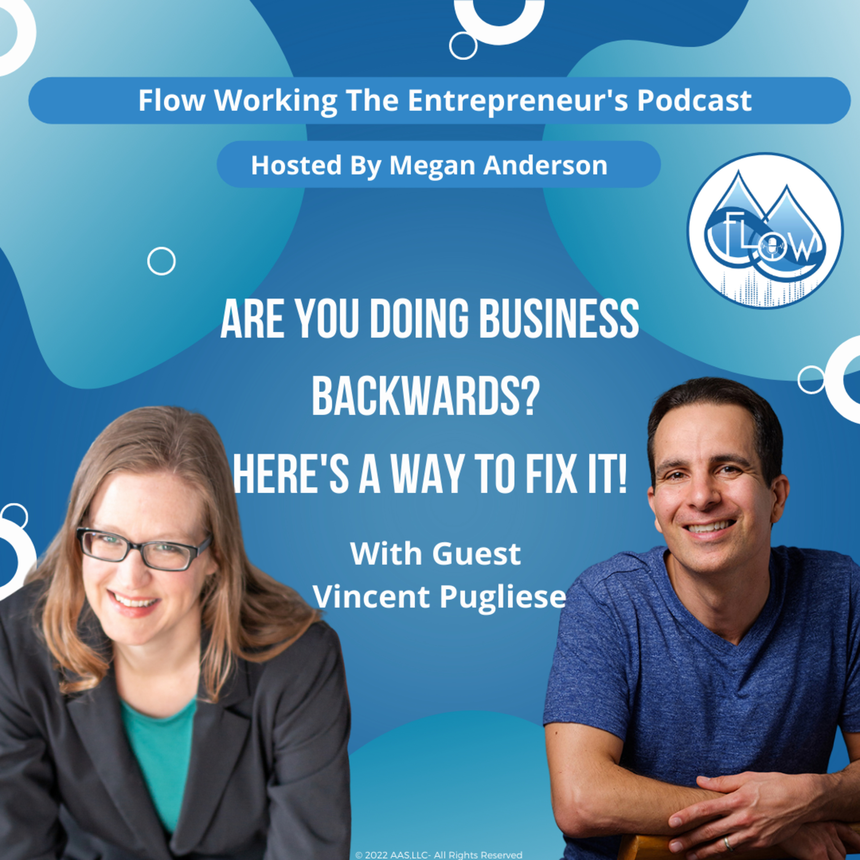 Are You Doing Business Backwards? Here's A Way to Fix It!- with Vincent Puglise episode artwork