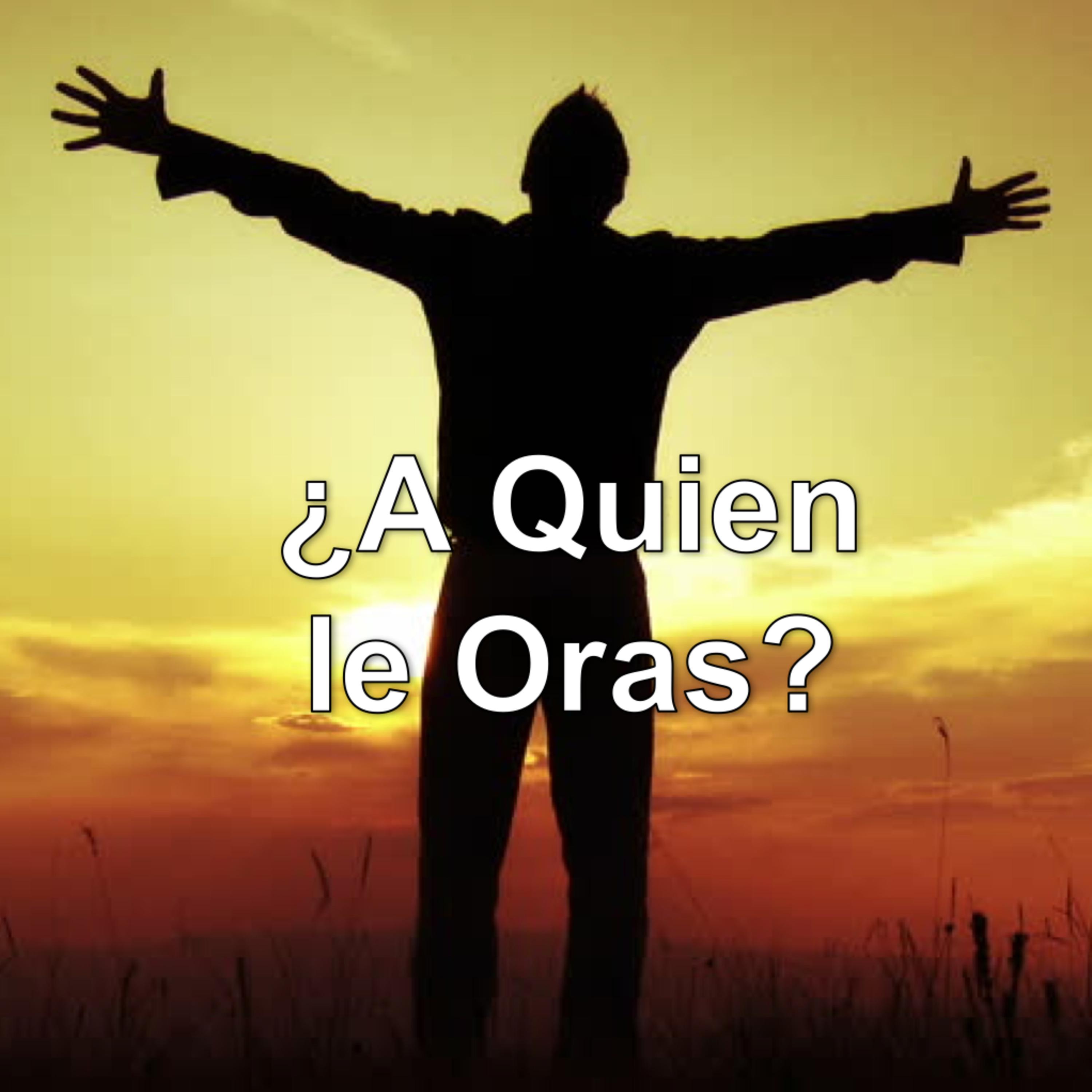 ¿A Quien le Oras? – 23 de Junio 2019