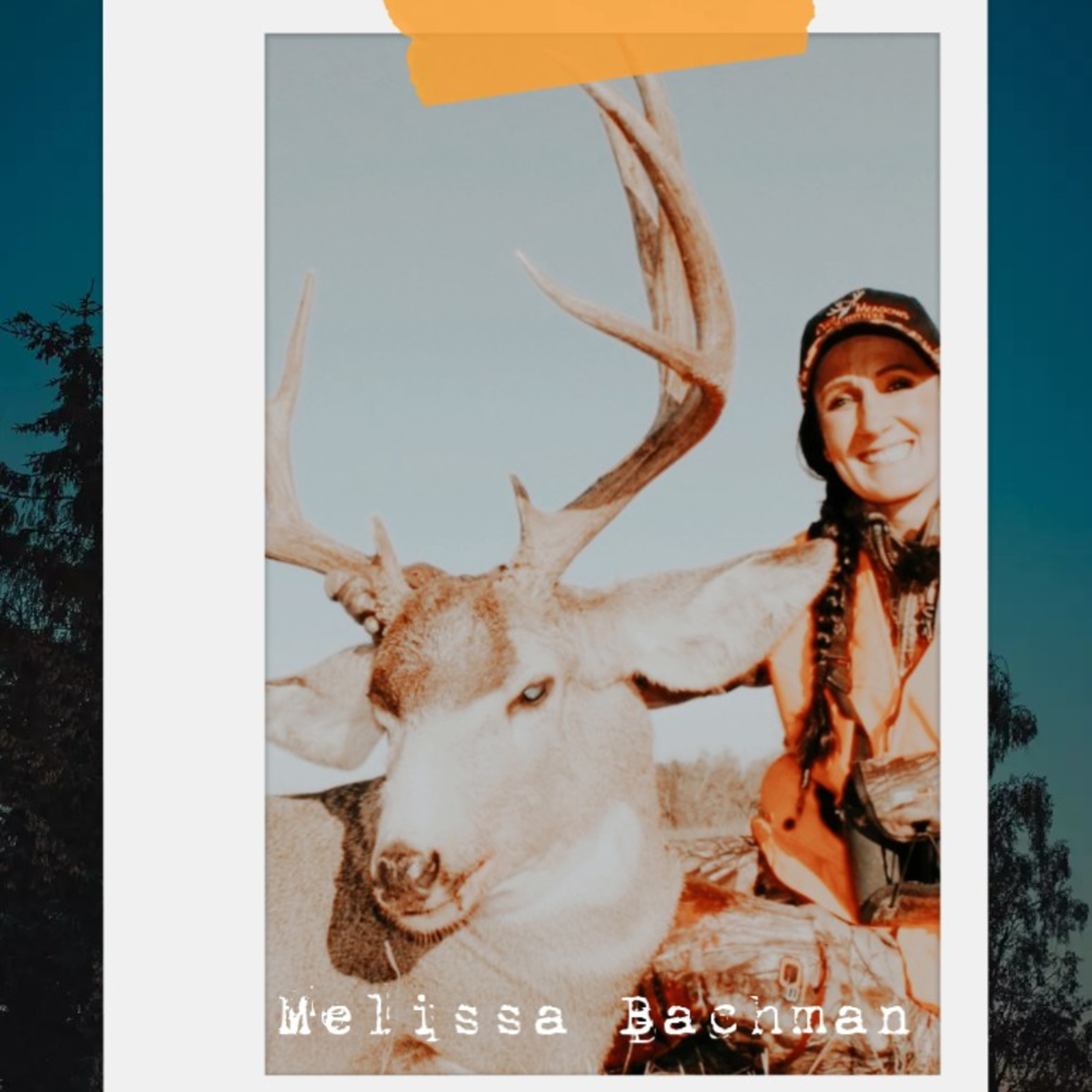Women of the Outdoors- with Melissa Bachman ep 3