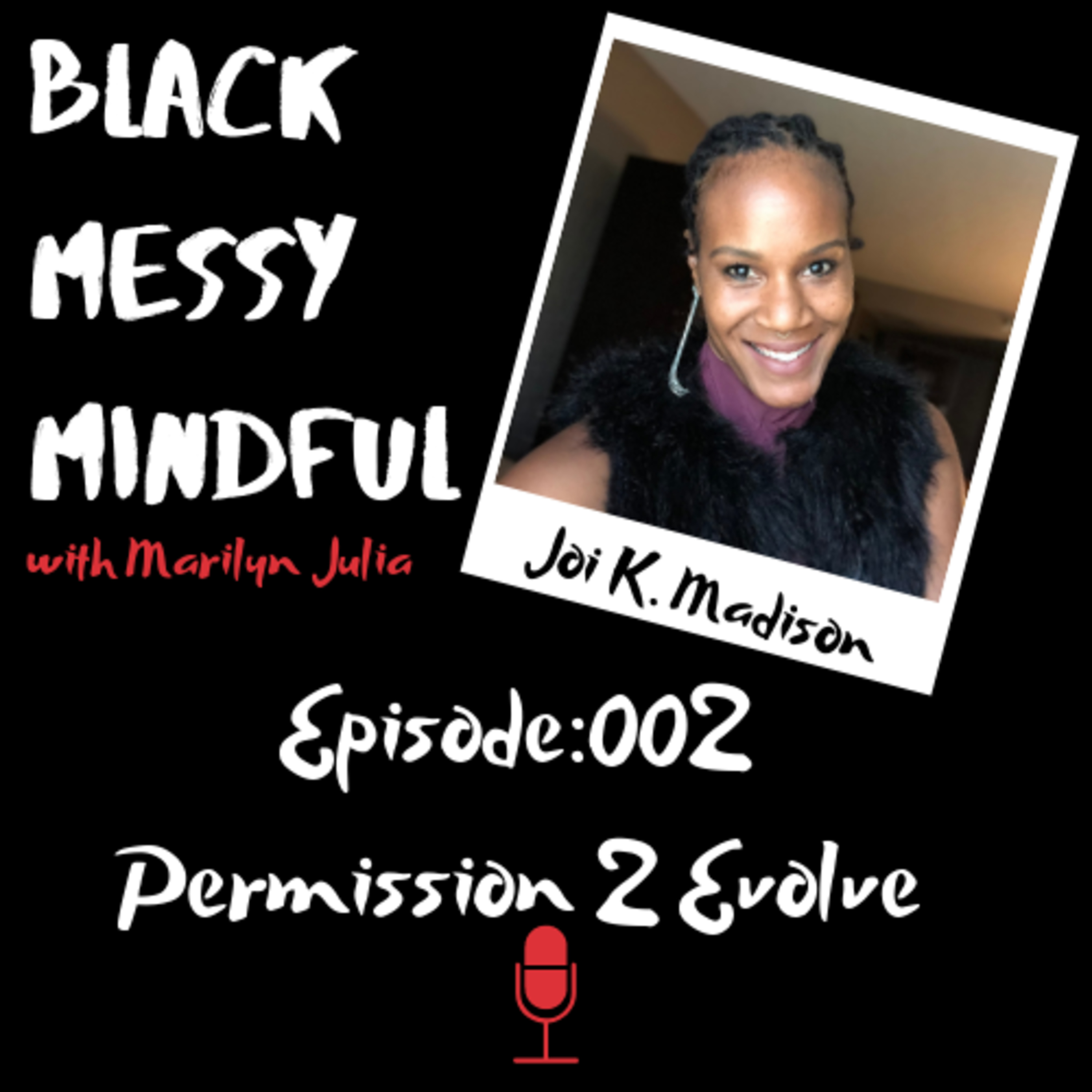 Black Messy Mindful