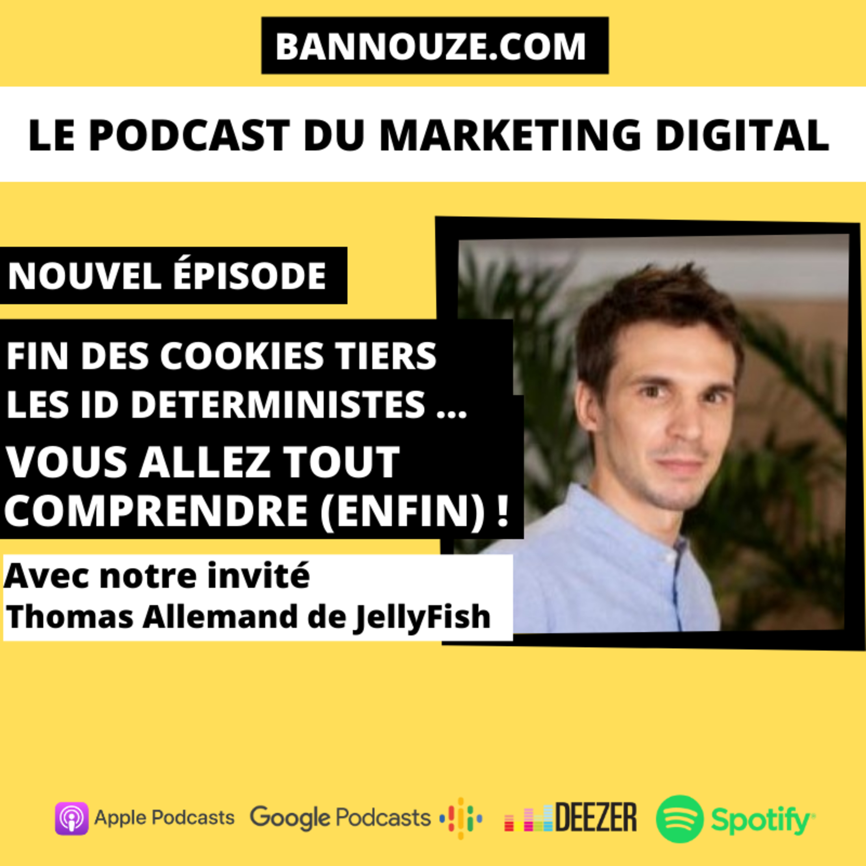 Bannouze : Le podcast du marketing digital !