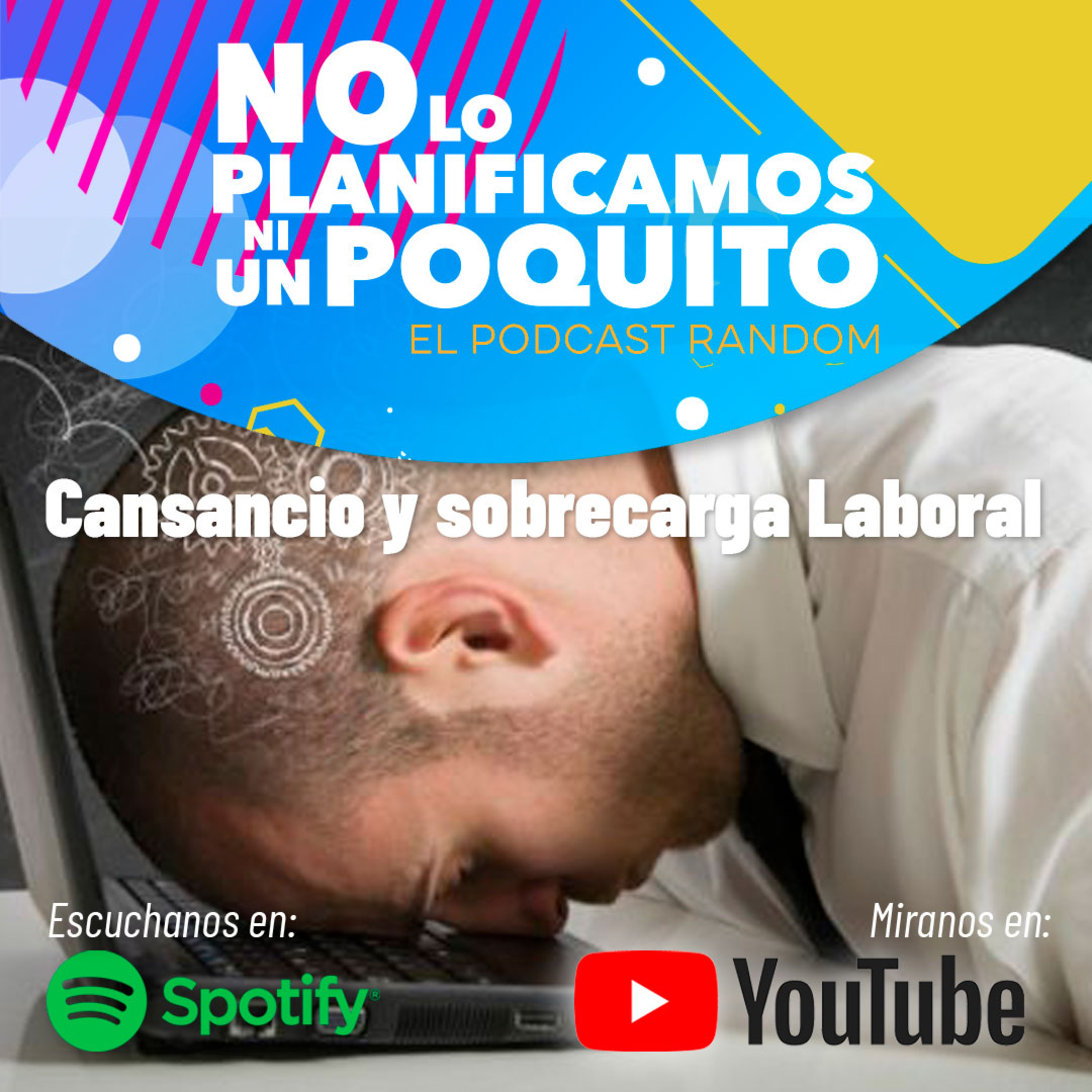 NO LO PLANIFICAMOS NI UN POQUITO | EL PODCAST RANDOM