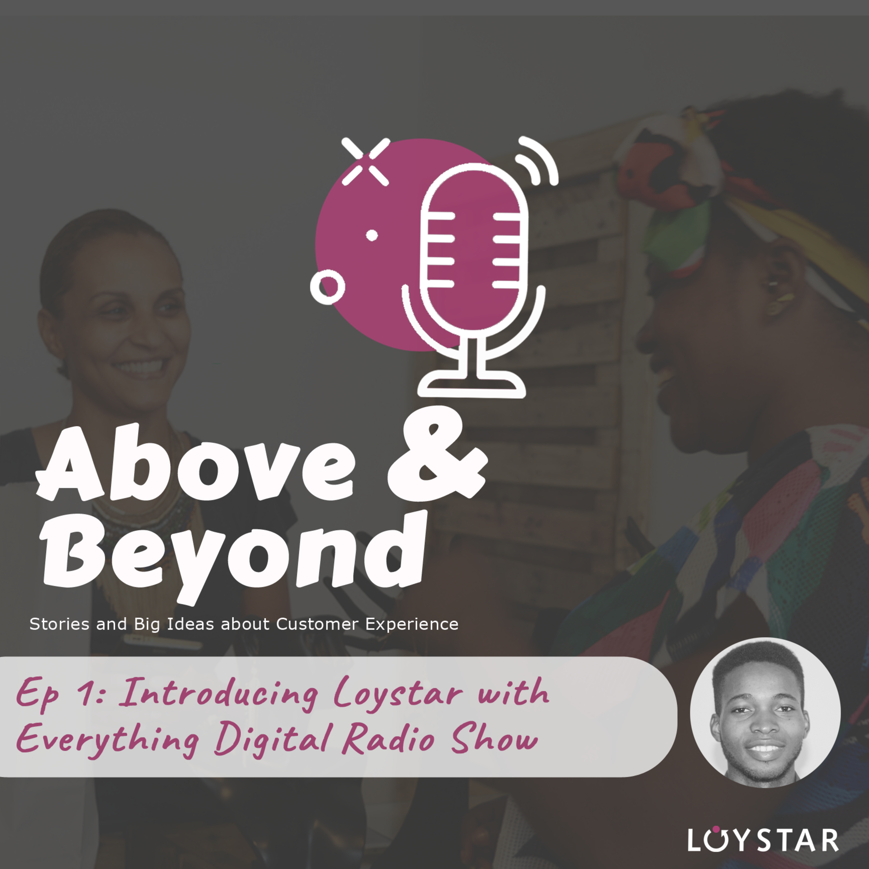 Ep 1: Introducing Loystar with Everything Digital