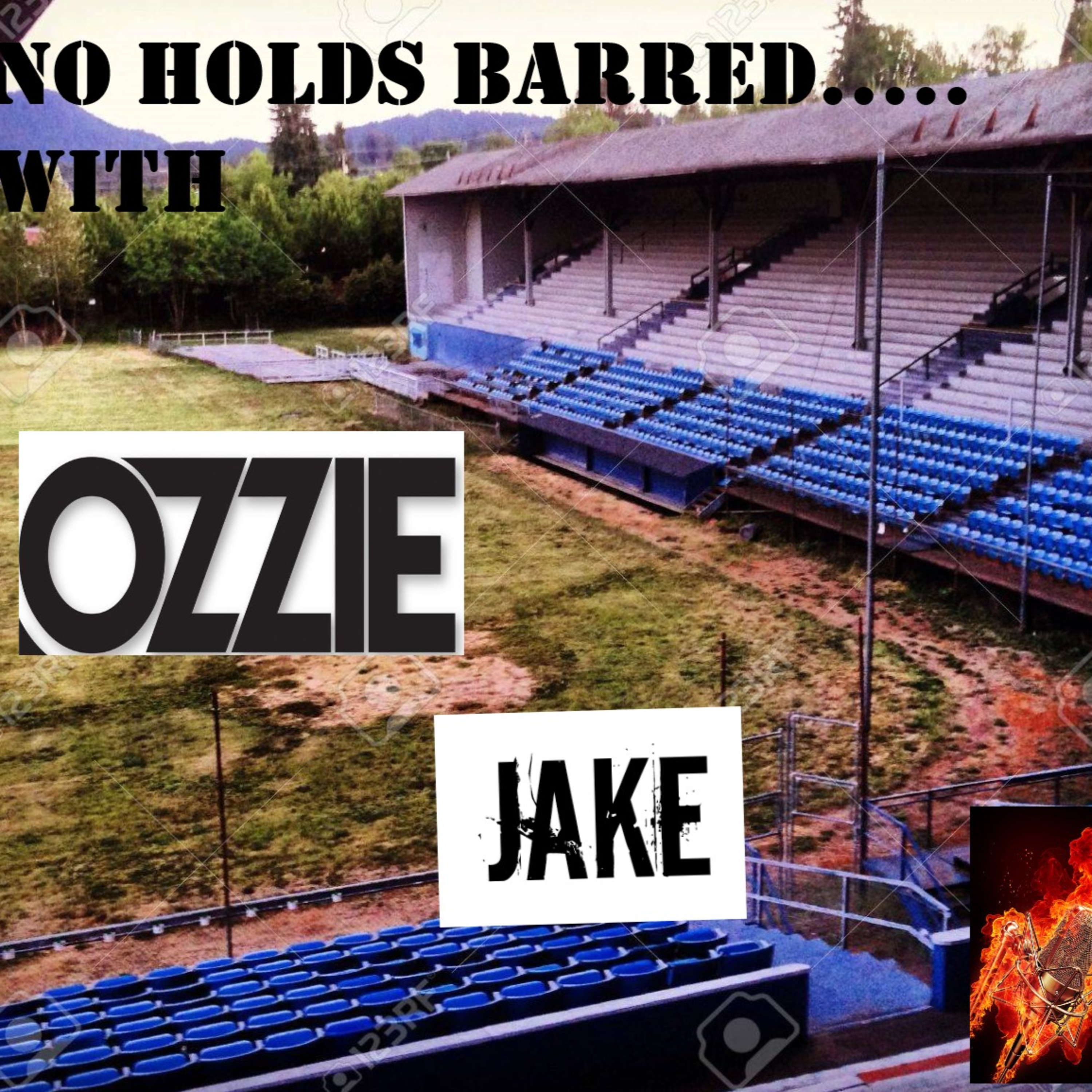 NO HOLDS BARRED WITH OZZIE AND JAKE