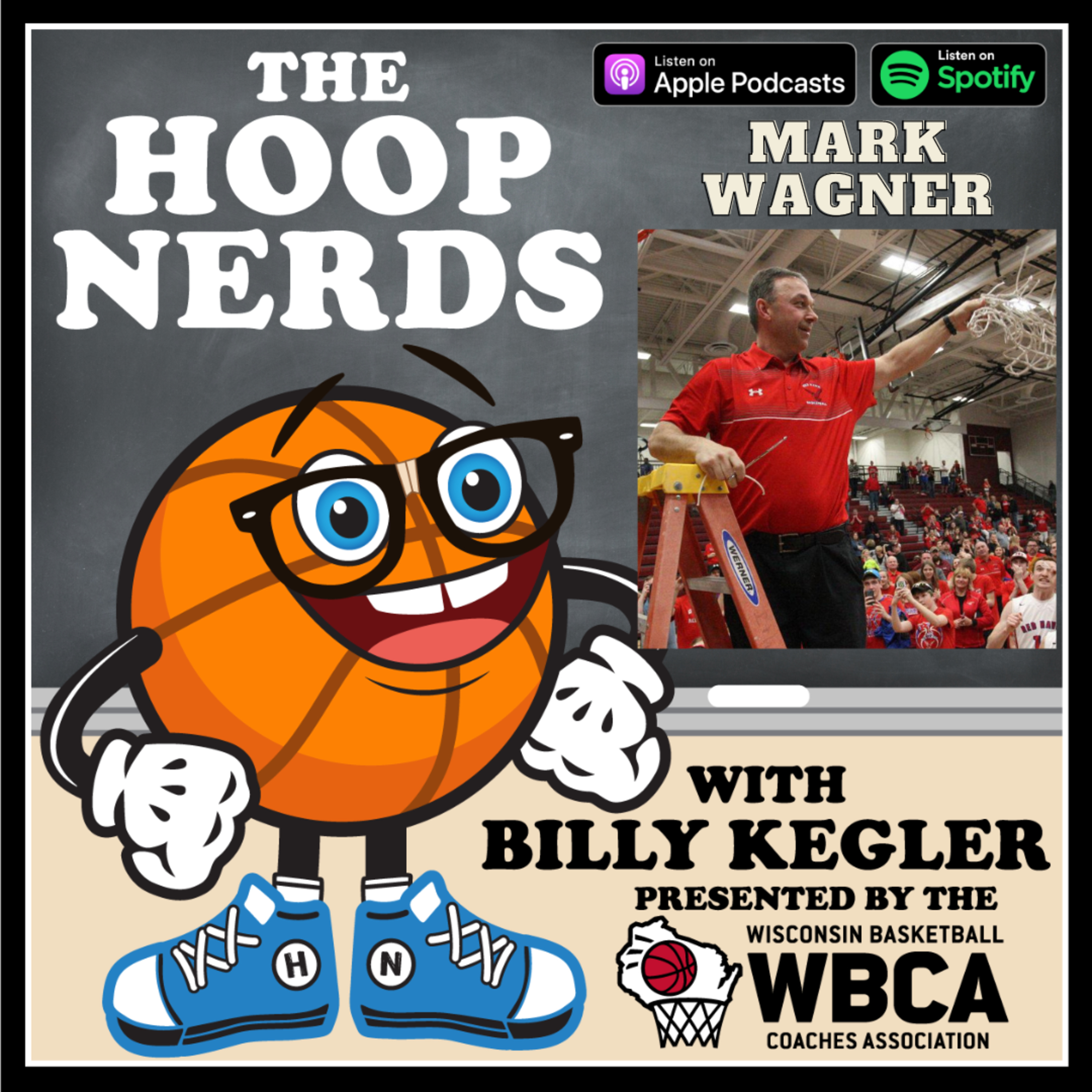 Hoop Nerds with Billy Kegler presented by the Wisconsin Basketball Coaches Association