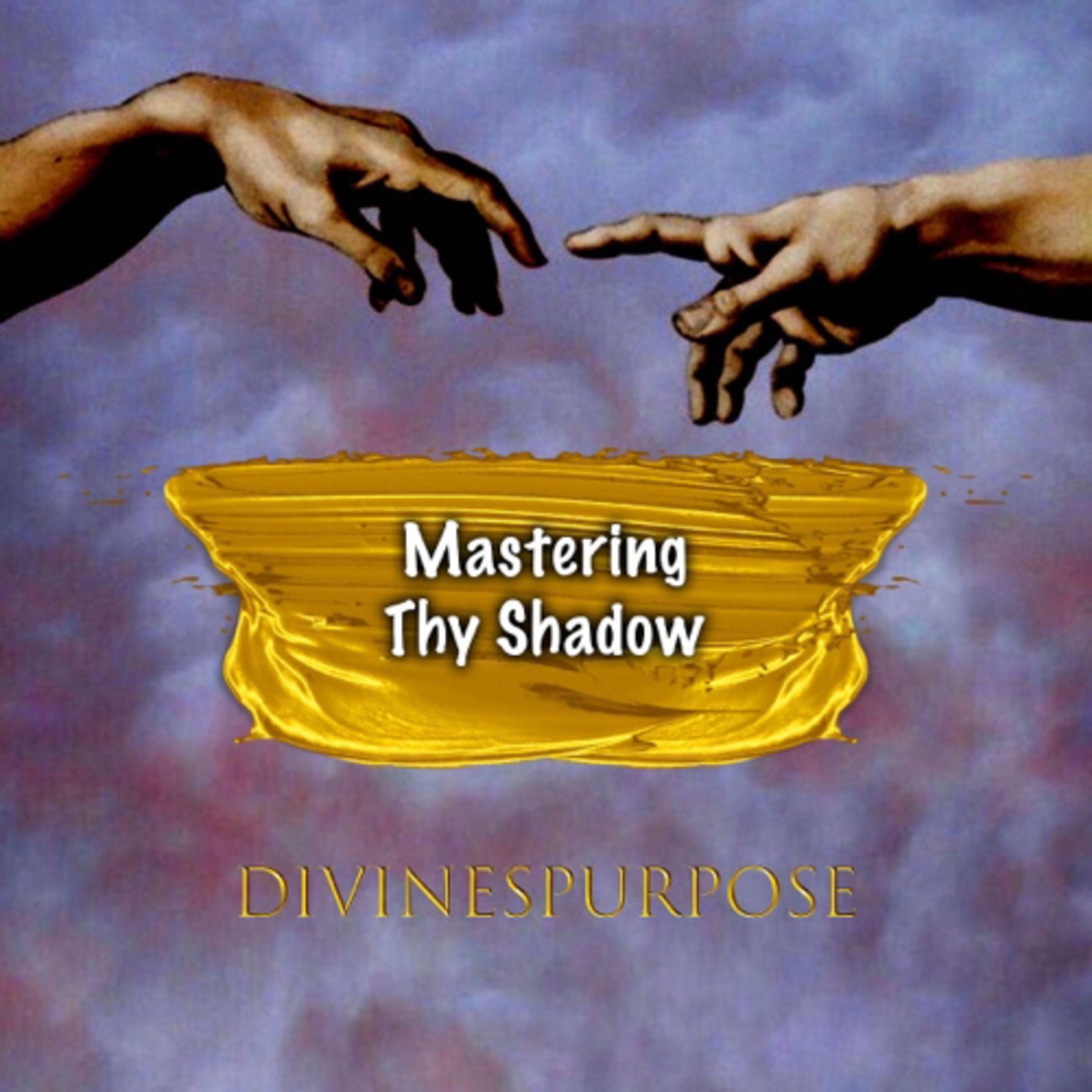 Mastering Thy Shadow  episode artwork