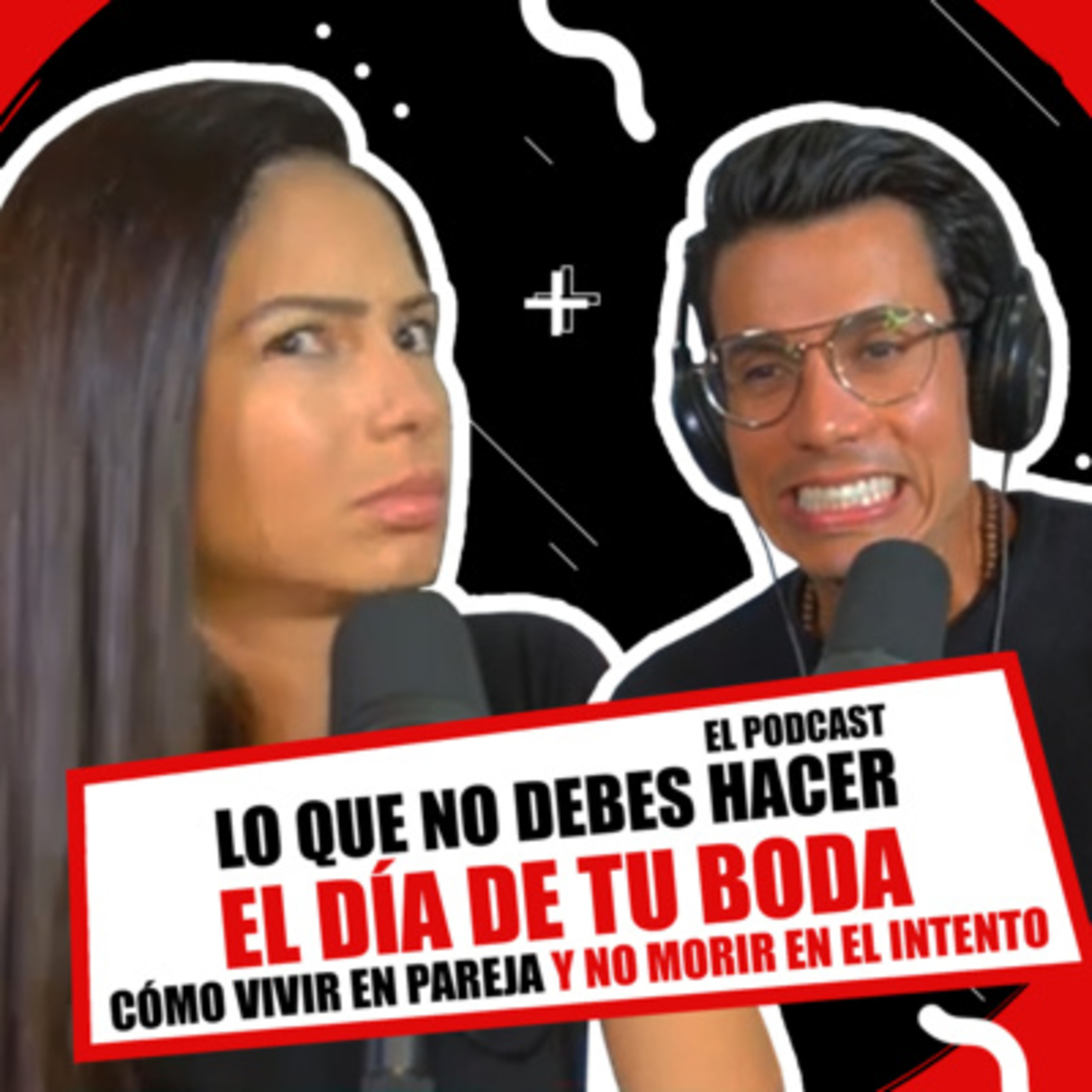Como Vivir en Pareja y No Morir en el Intento | El Podcast
