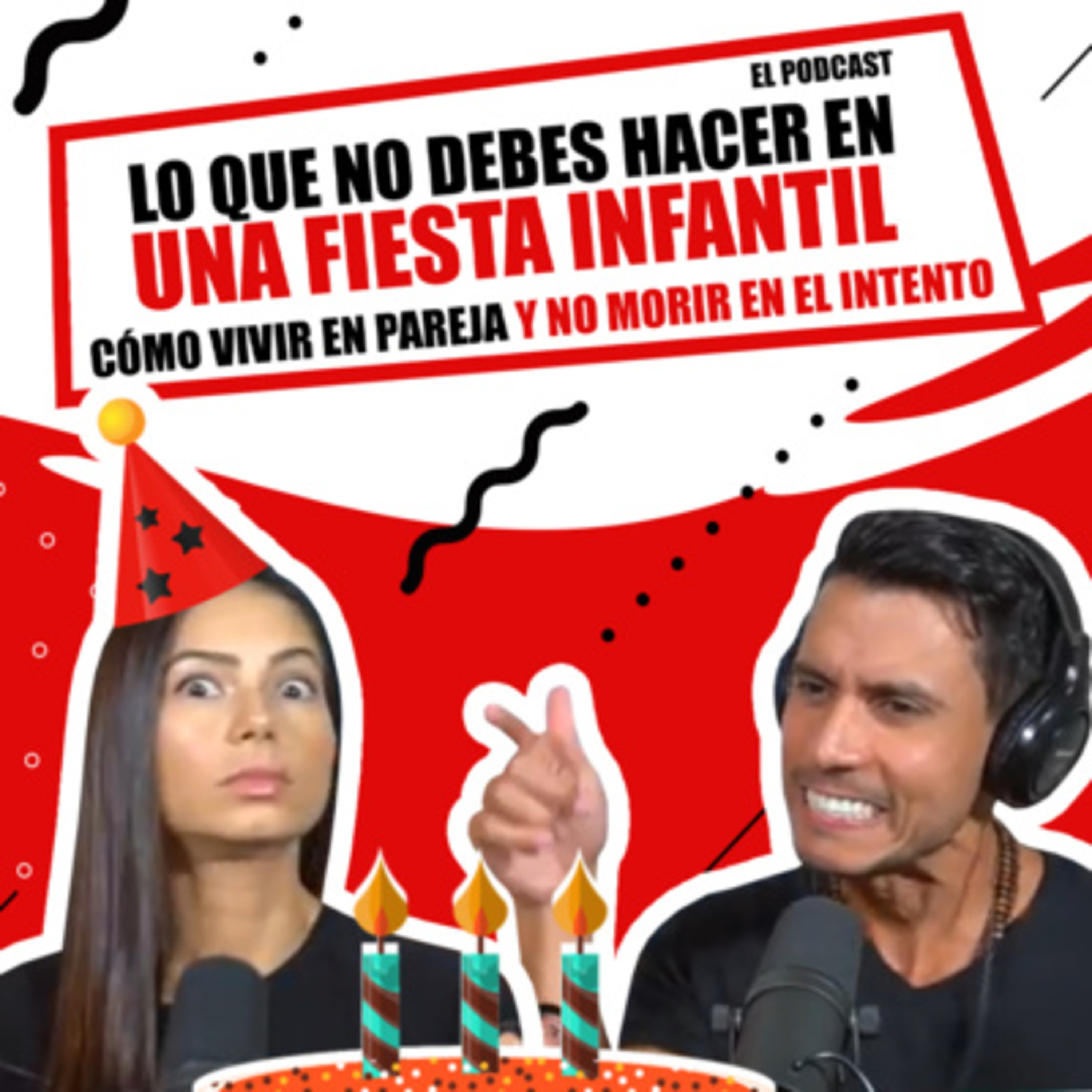 Como Vivir en Pareja y No Morir en el Intento | El Podcast