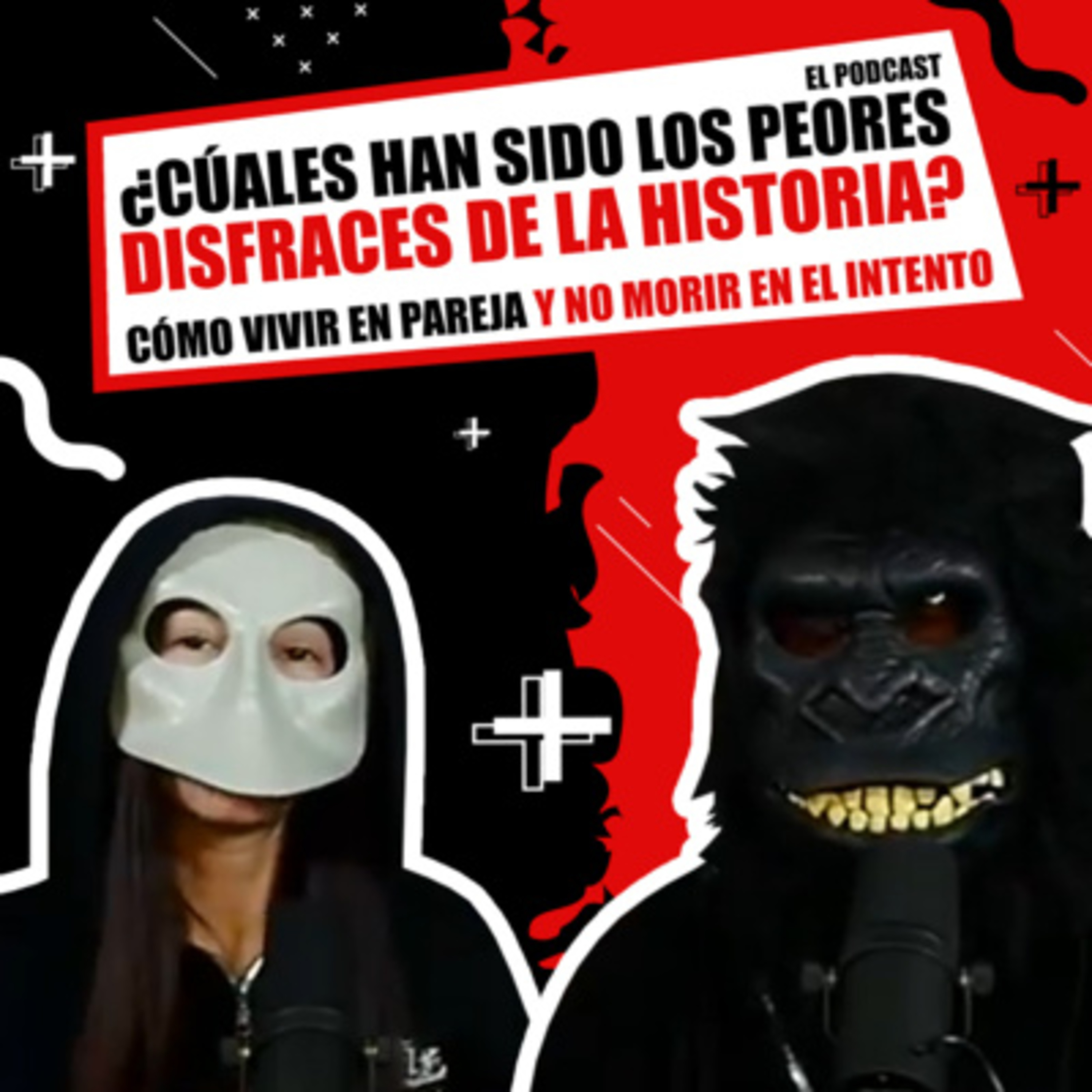 Como Vivir en Pareja y No Morir en el Intento | El Podcast