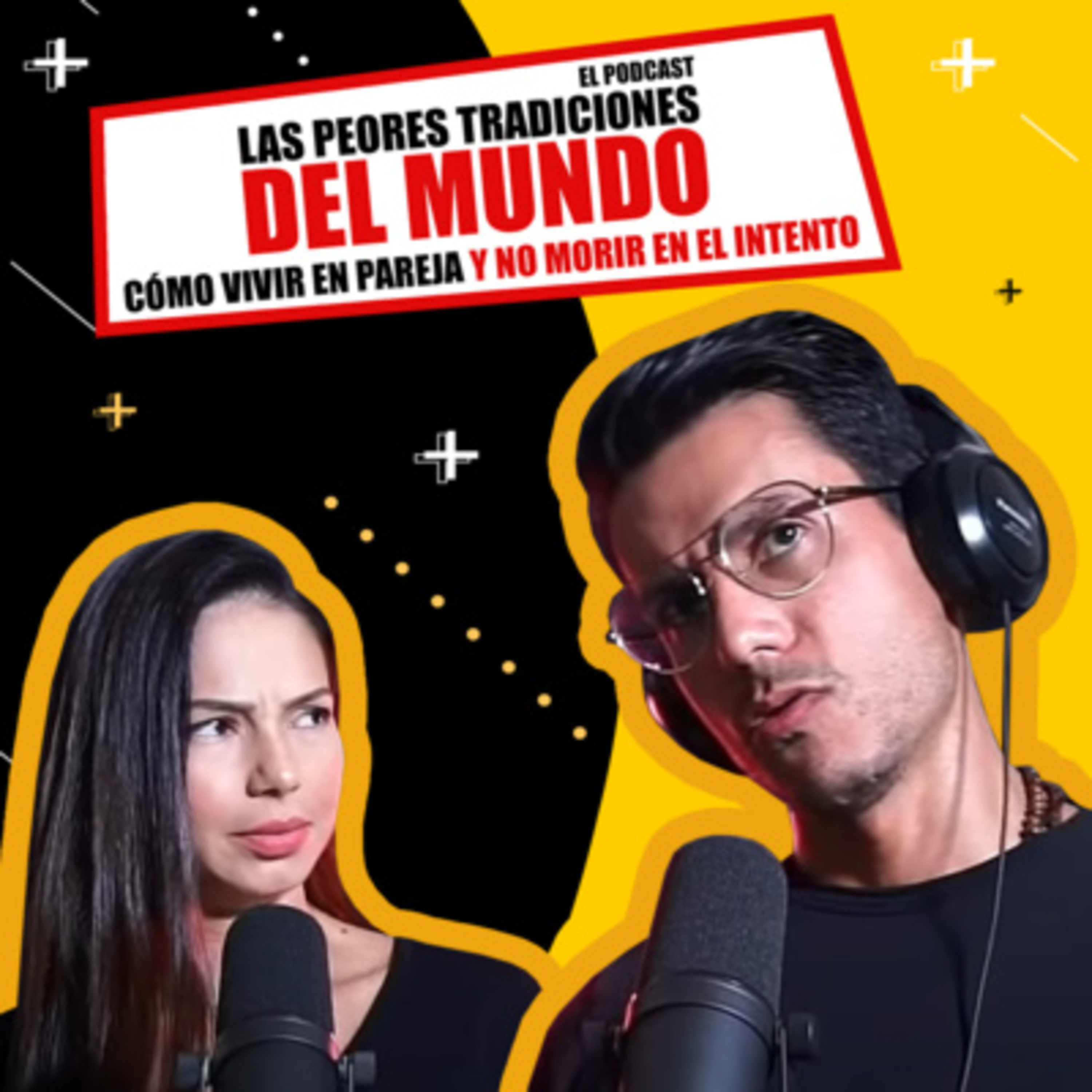 Como Vivir en Pareja y No Morir en el Intento | El Podcast