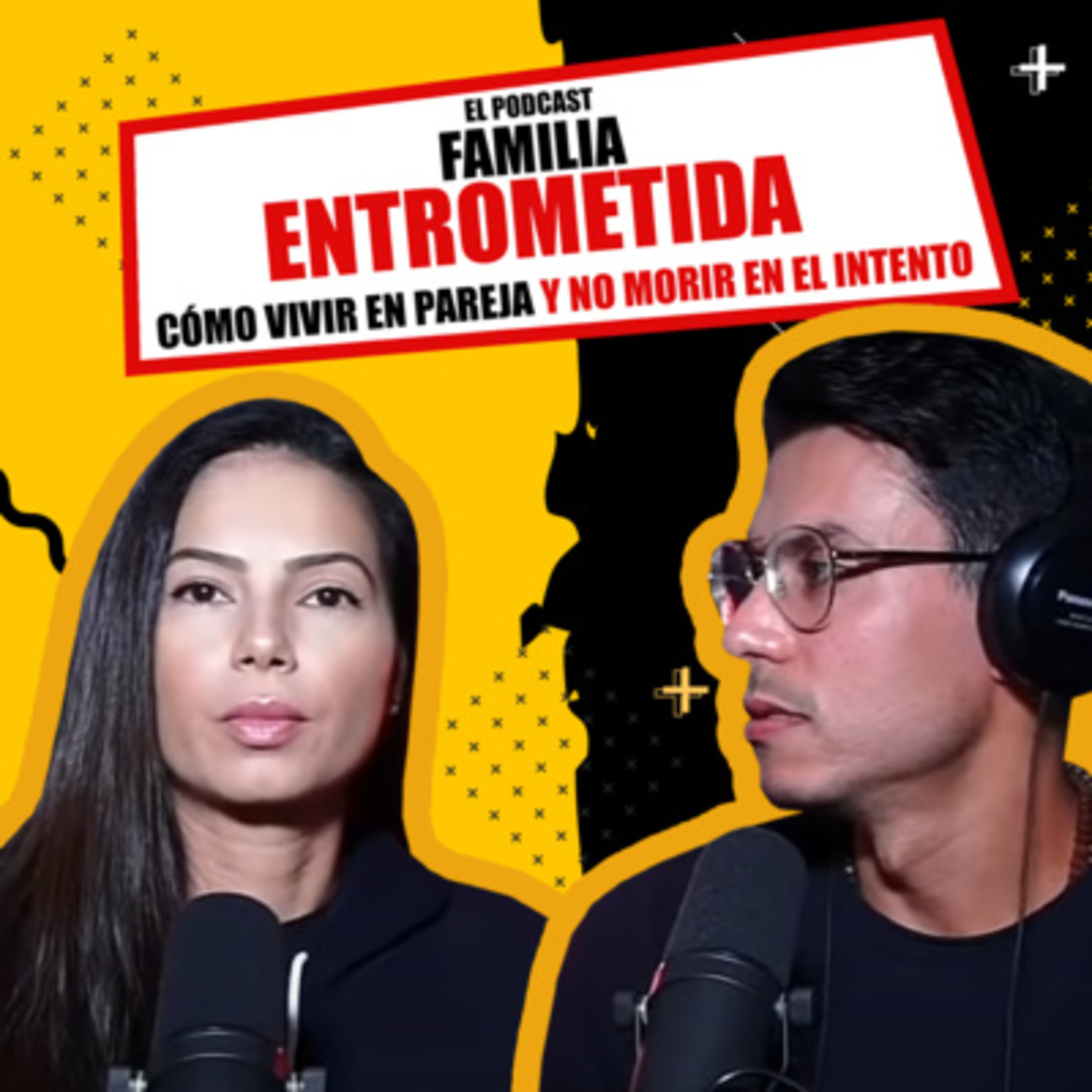 Como Vivir en Pareja y No Morir en el Intento | El Podcast
