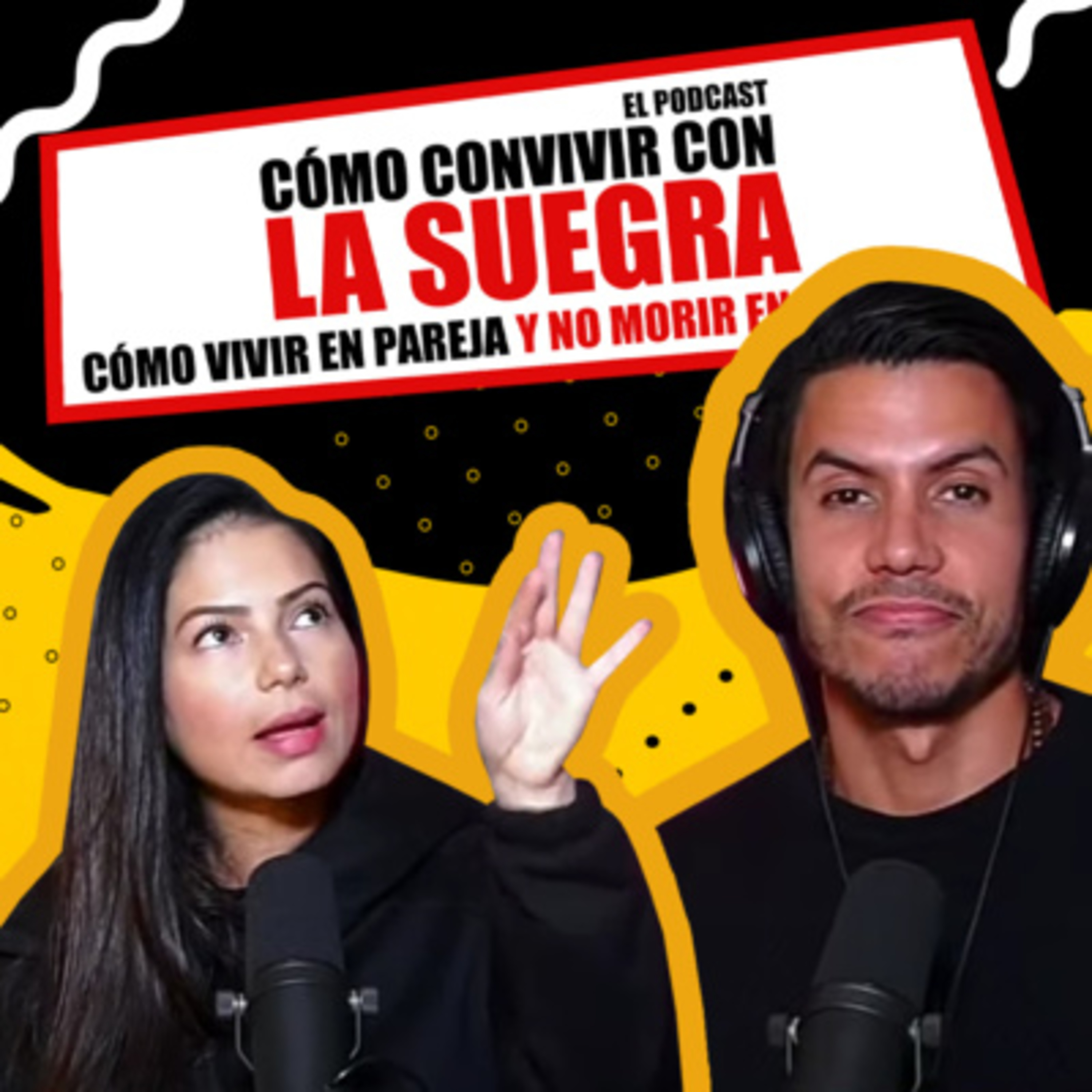 Como Vivir en Pareja y No Morir en el Intento | El Podcast